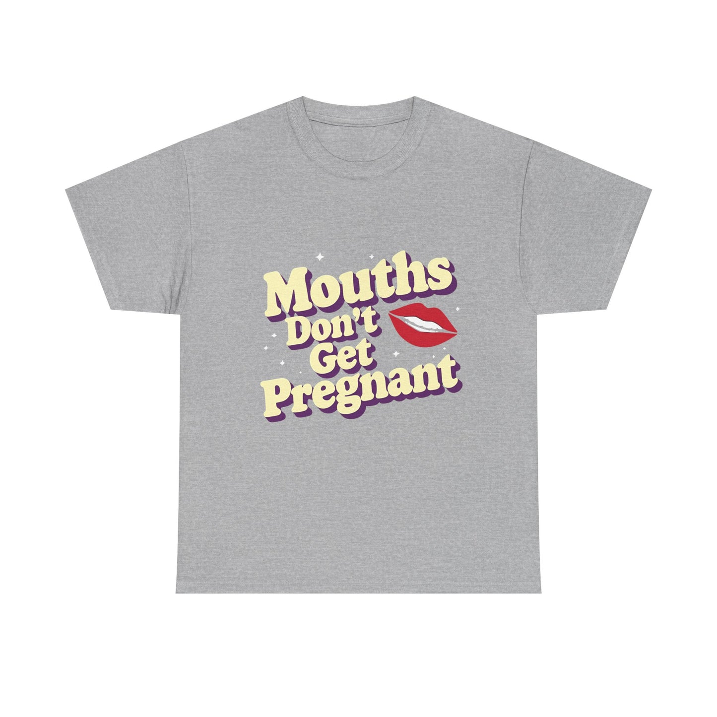 Mouths Don’t Get Pregnant Tee – Retro Lip Statement T-Shirt