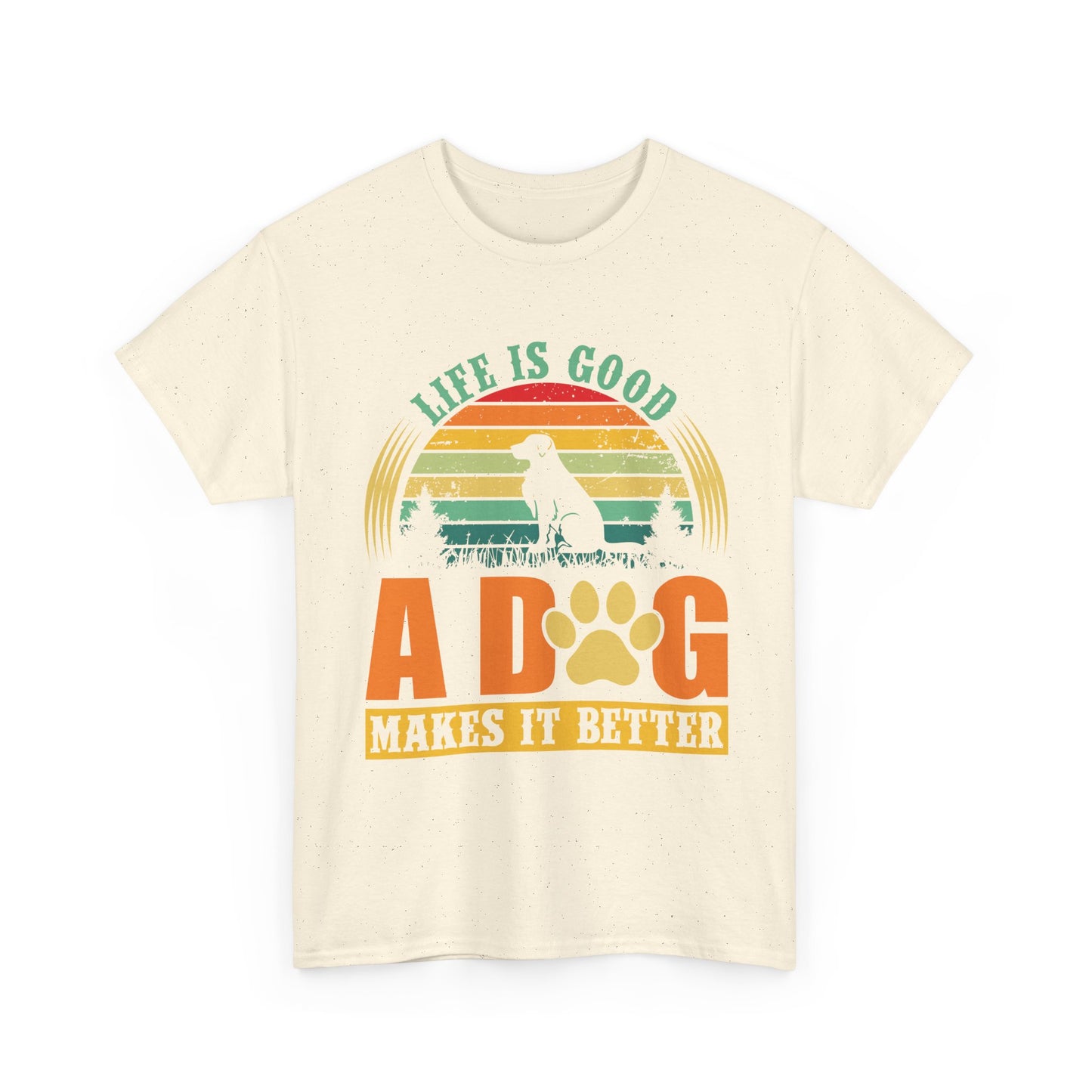 Dog Lover T-Shirt – "Life Is Good, A Dog Makes It Better" Retro Paw Tee