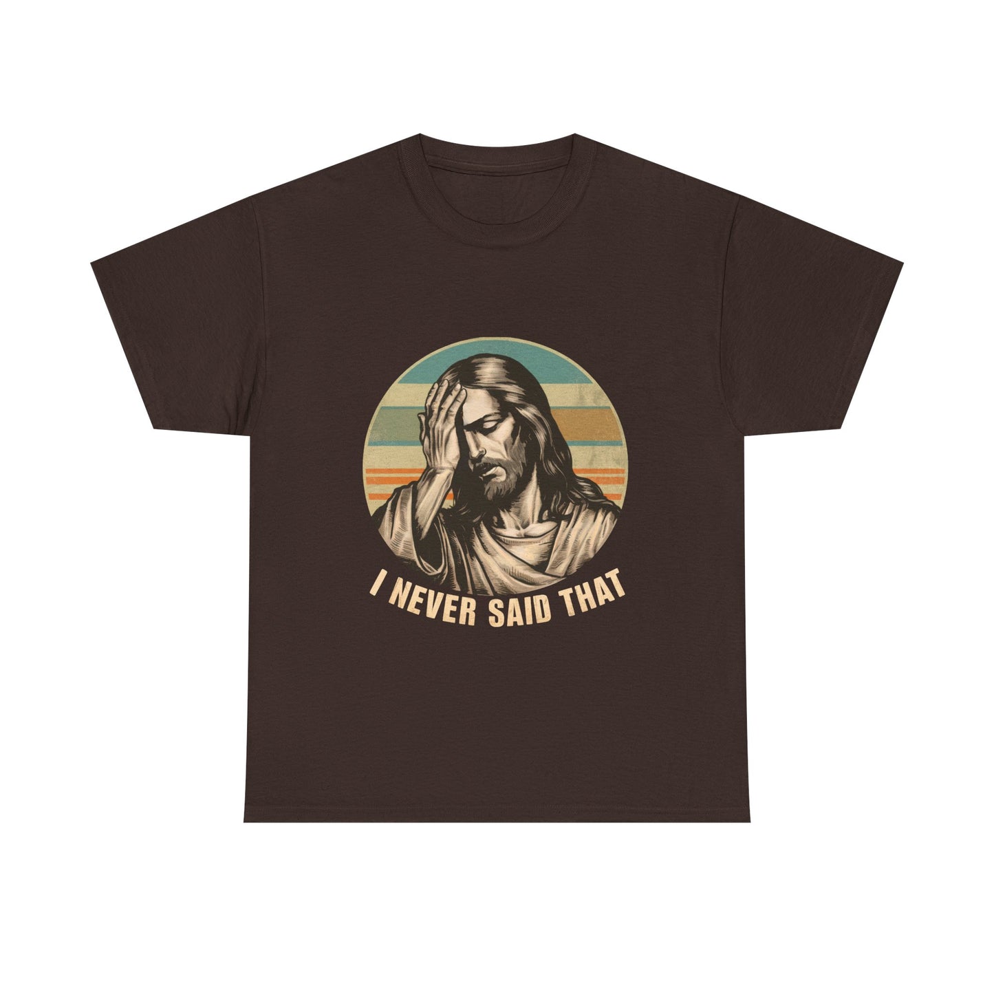 Jesus Facepalm T-Shirt — Vintage 'I Never Said That' Christian Humor Tee