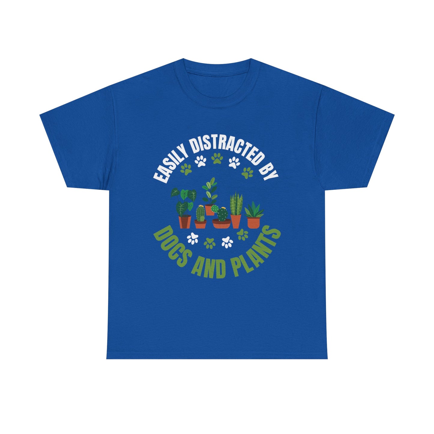 T‑Shirt — "Easily Distracted by Dogs and Plants" Graphic Tee for Dog Lovers & Plant Parents