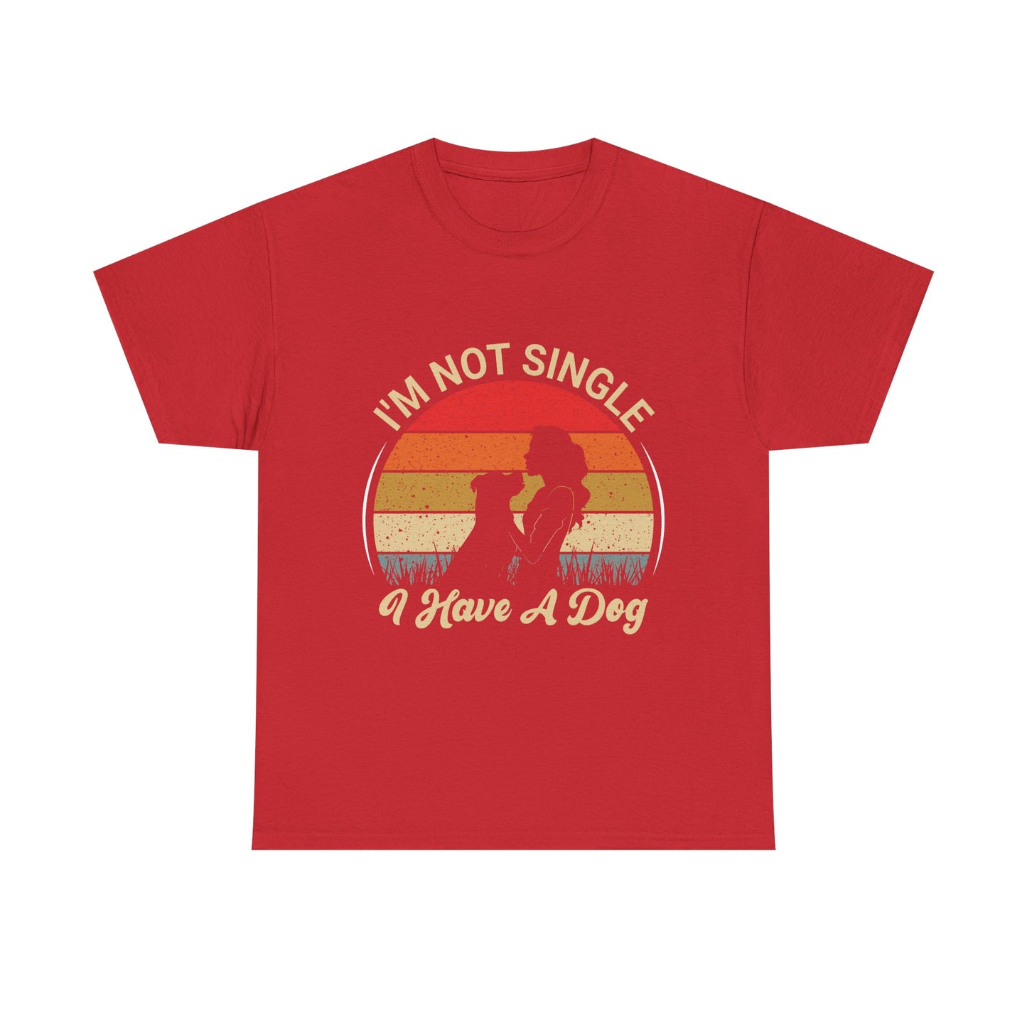 I'm Not Single I Have A Dog - T-Shirt