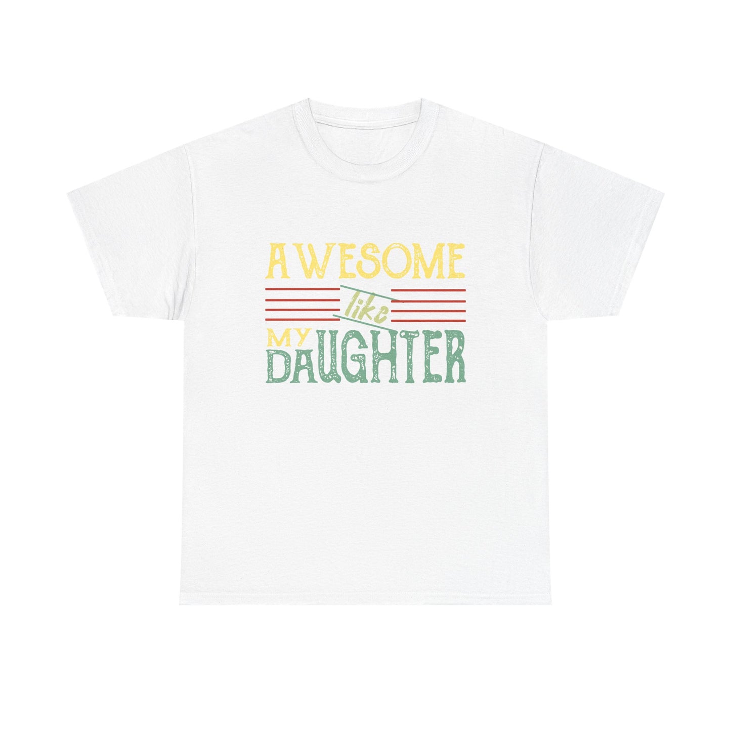 Awesome Like My Daughter T-Shirt — Cute Pastel Mom/Dad Gift