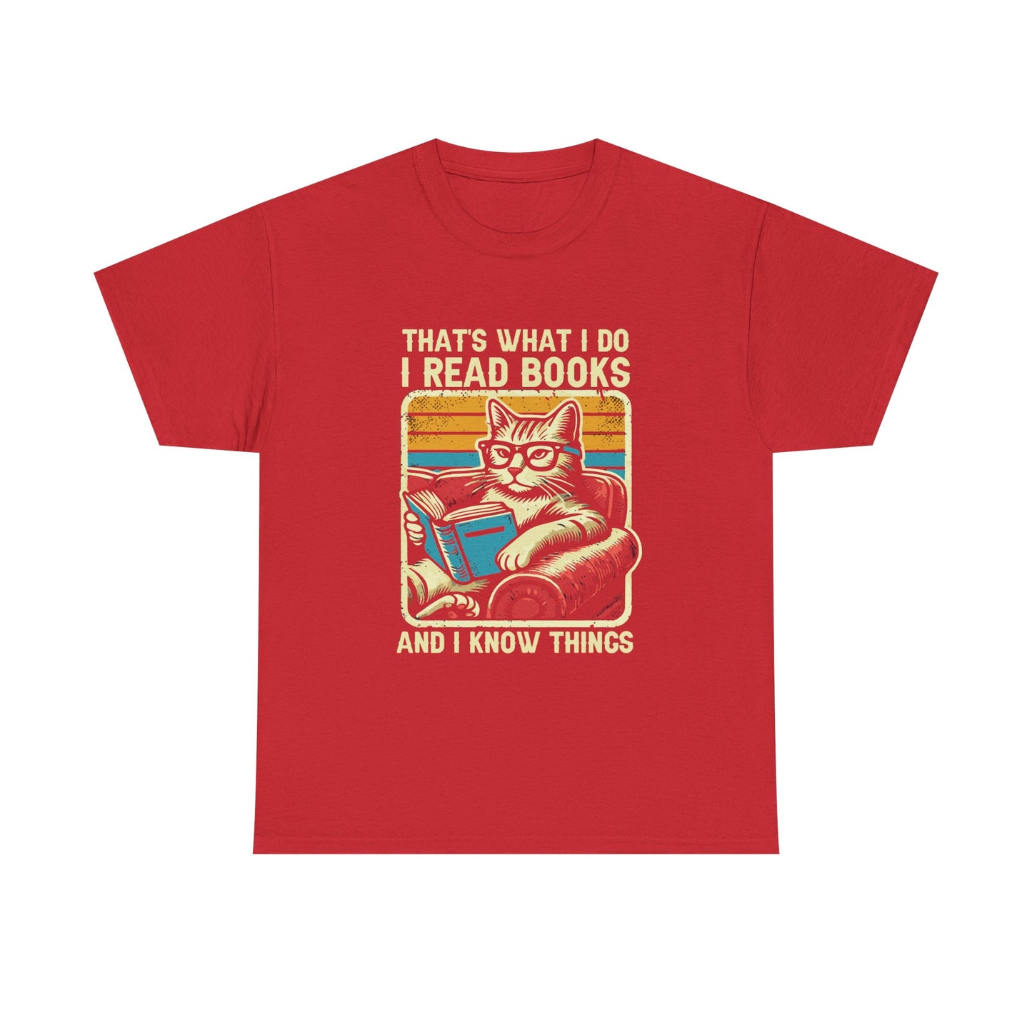 Reading Cat T-Shirt – "That's What I Do, I Read Books and I Know Things"
