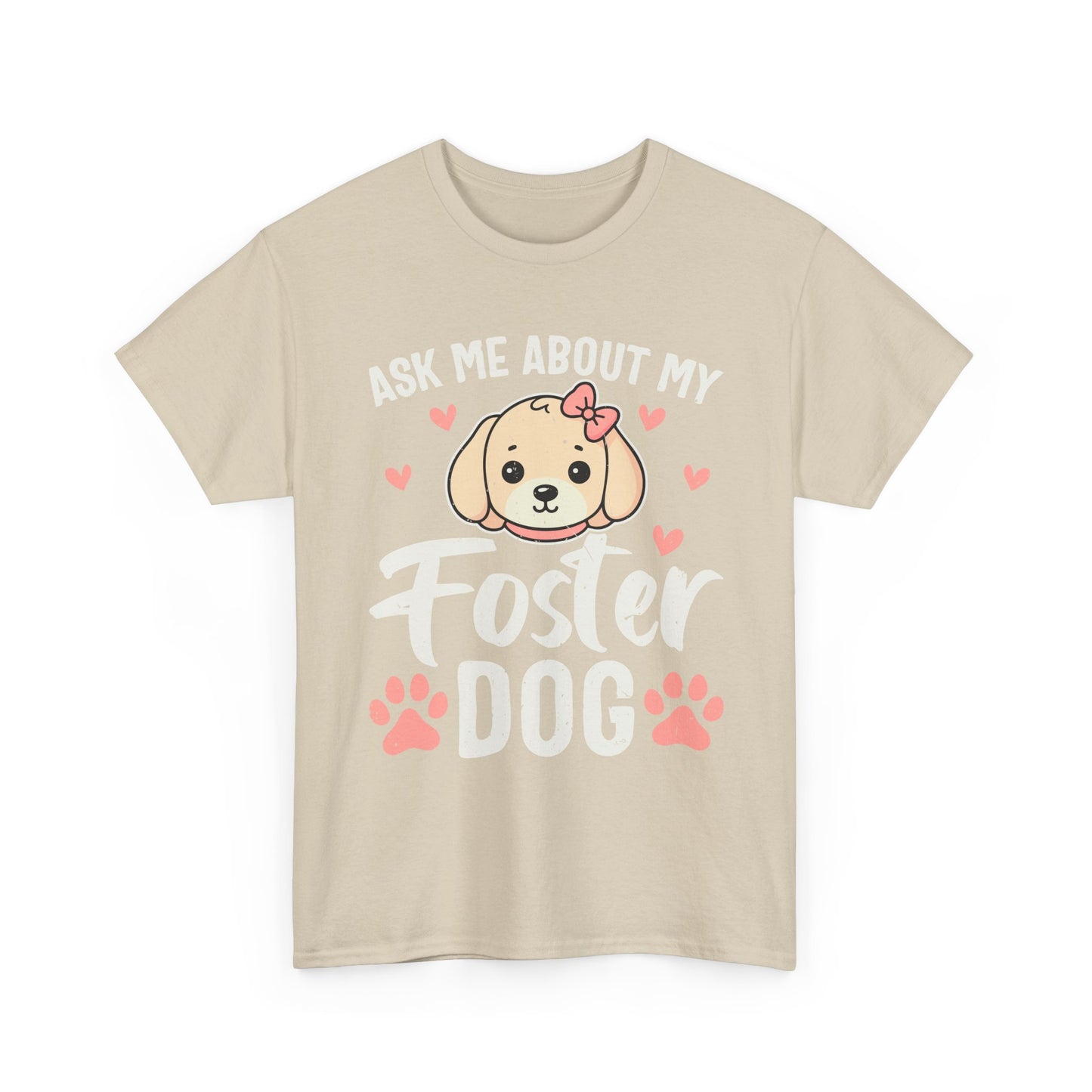 Ask Me About My Foster Dog T-Shirt — Cute Paw Print Rescue Tee