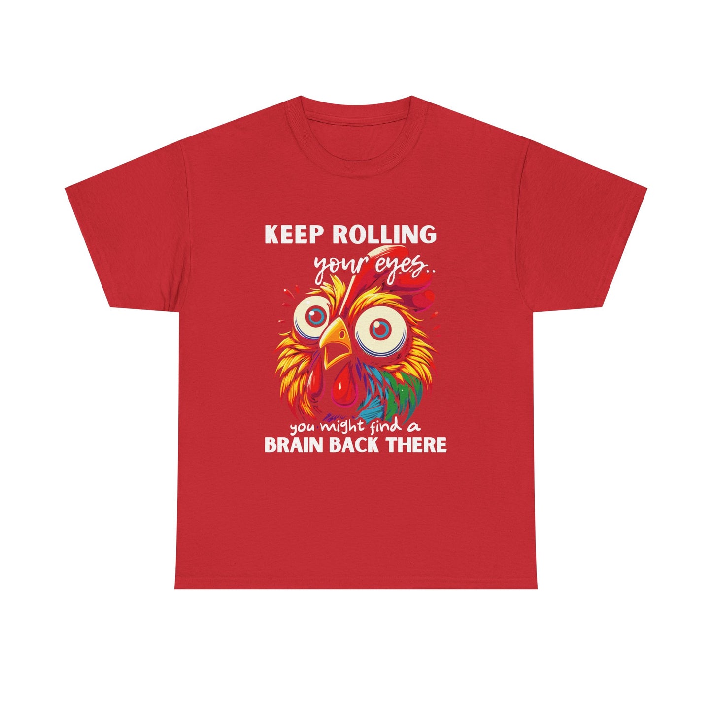 Funny Unisex Heavy Cotton Tee - 'Keep Rolling Your Eyes' Colorful Chicken Design