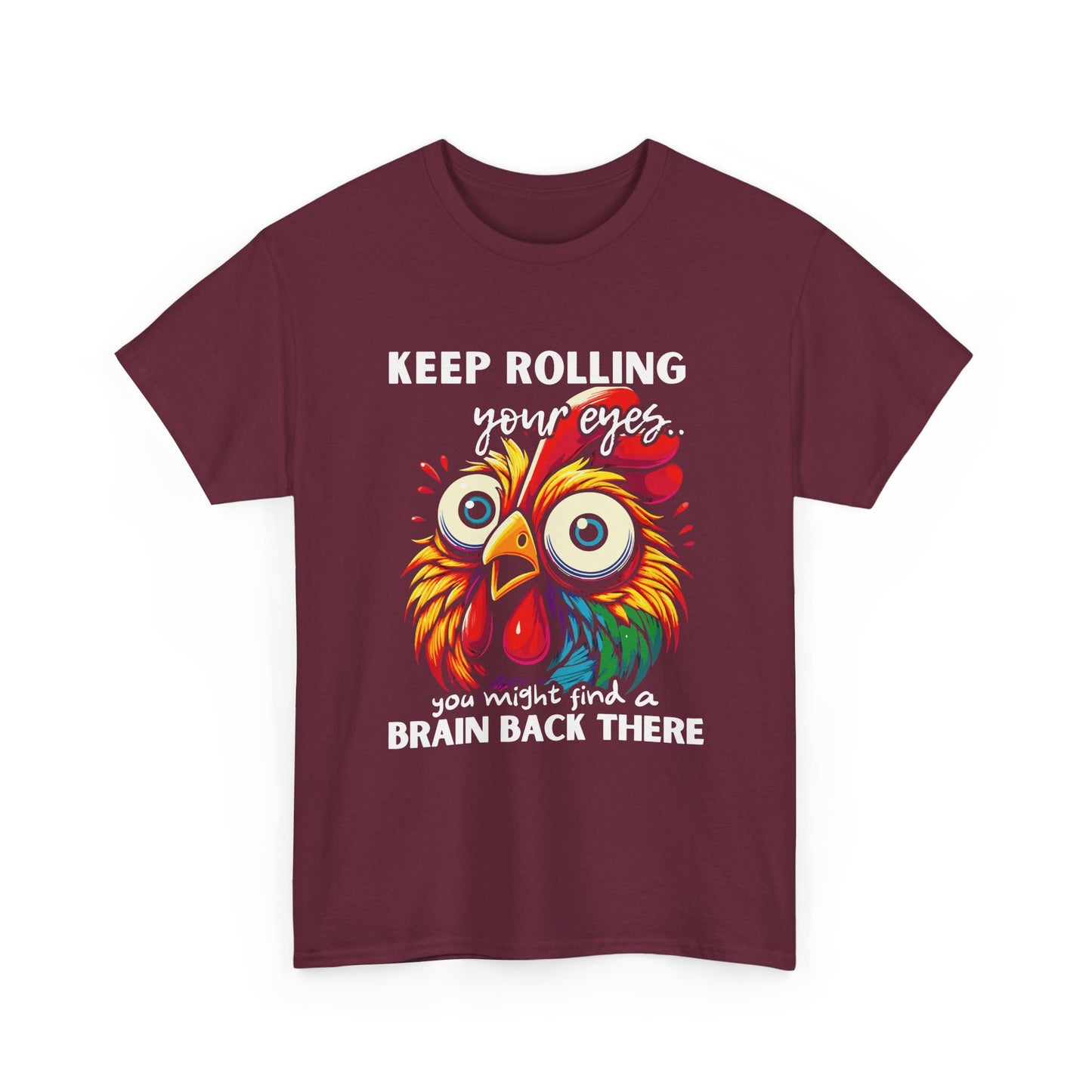 Funny Unisex Heavy Cotton Tee - 'Keep Rolling Your Eyes' Colorful Chicken Design