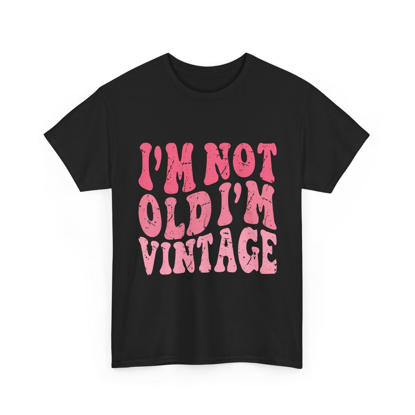 Vintage Humor Tee - "I'm Not Old I'm Vintage" Pink Retro Graphic T-Shirt