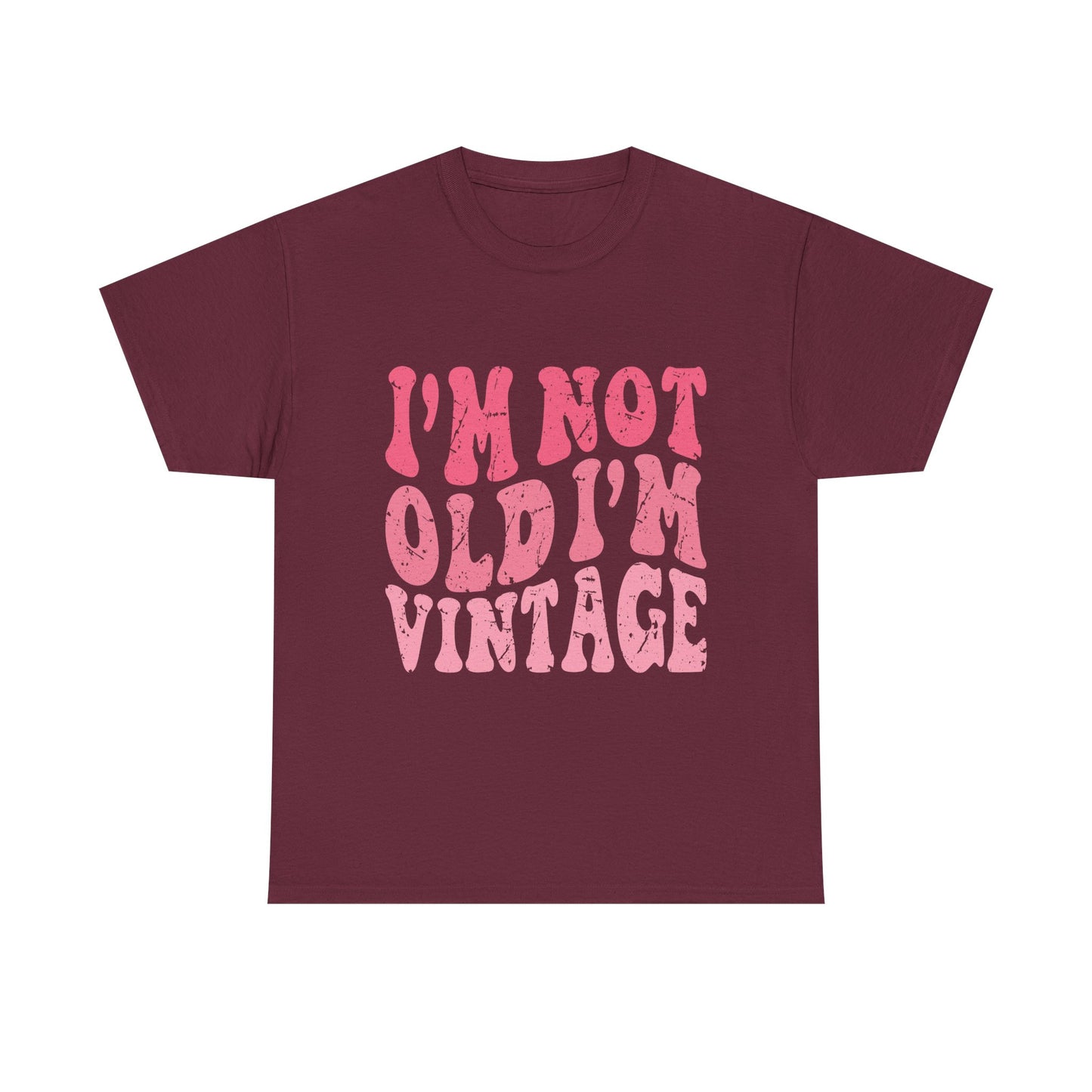 Vintage Humor Tee - "I'm Not Old I'm Vintage" Pink Retro Graphic T-Shirt