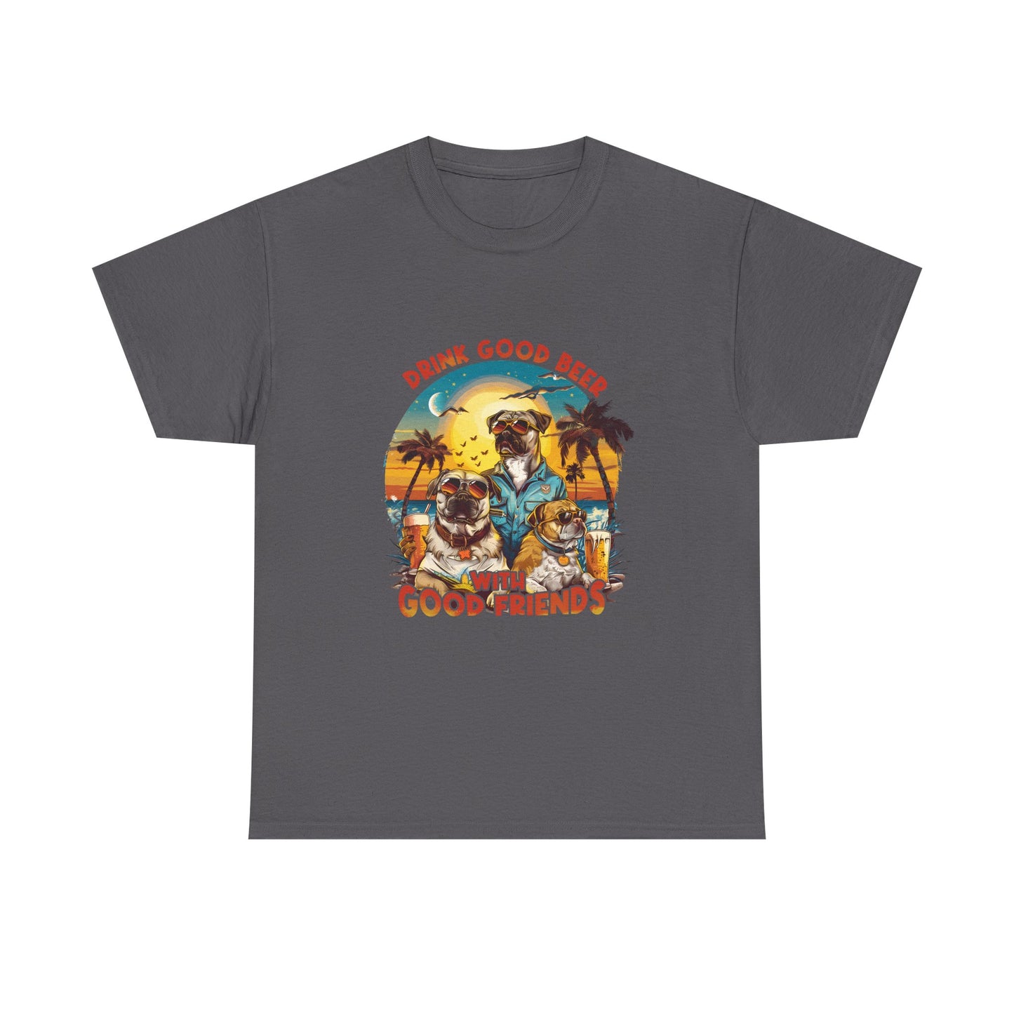Beer & Pups T-Shirt — "Drink Good Beer with Good Friends" Retro Beach Tee