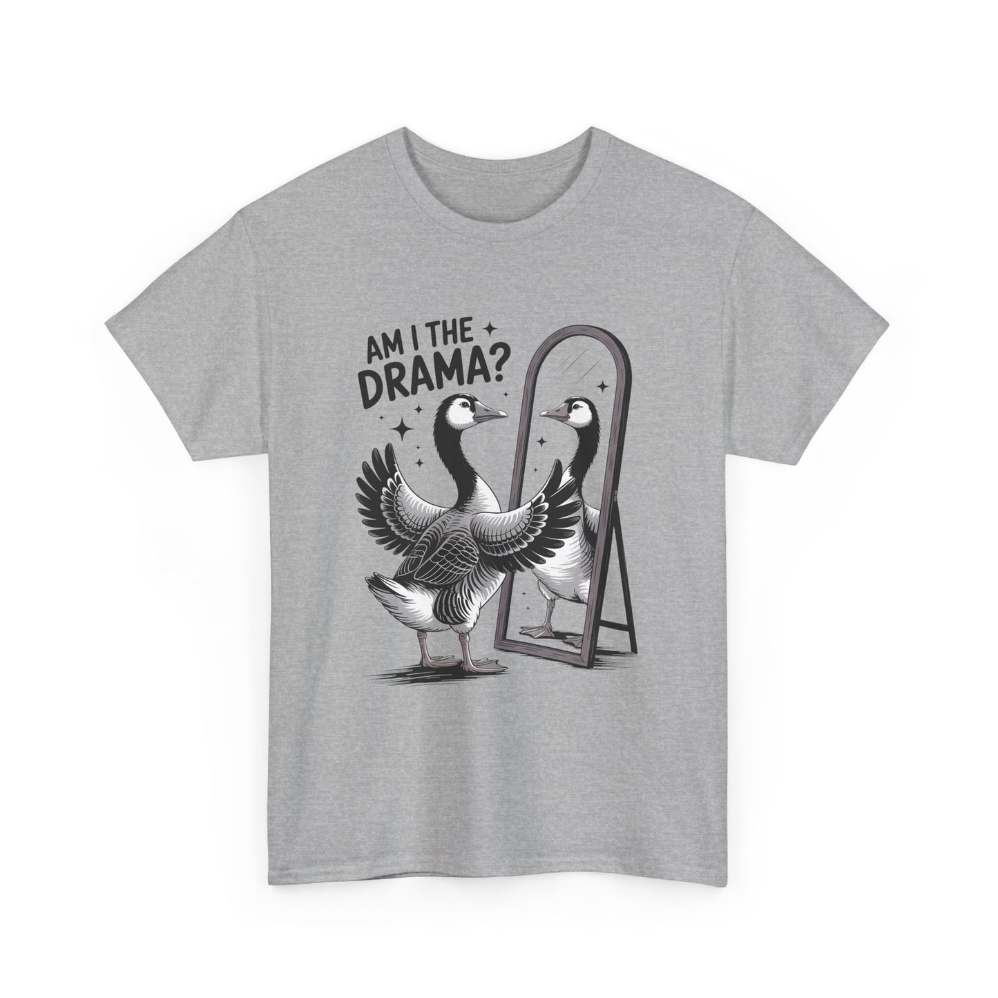 Am I The Drama? Goose Graphic Tee