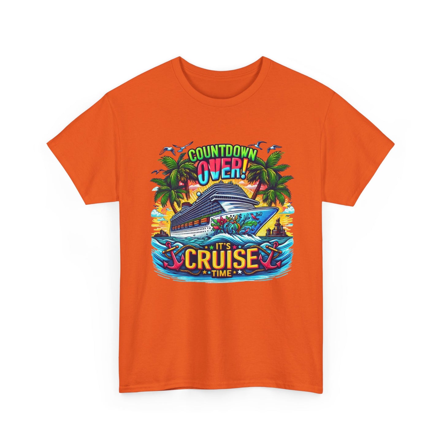 Cruise Time T-Shirt — "Countdown Over! It's Cruise Time" Tropical Vacation Tee