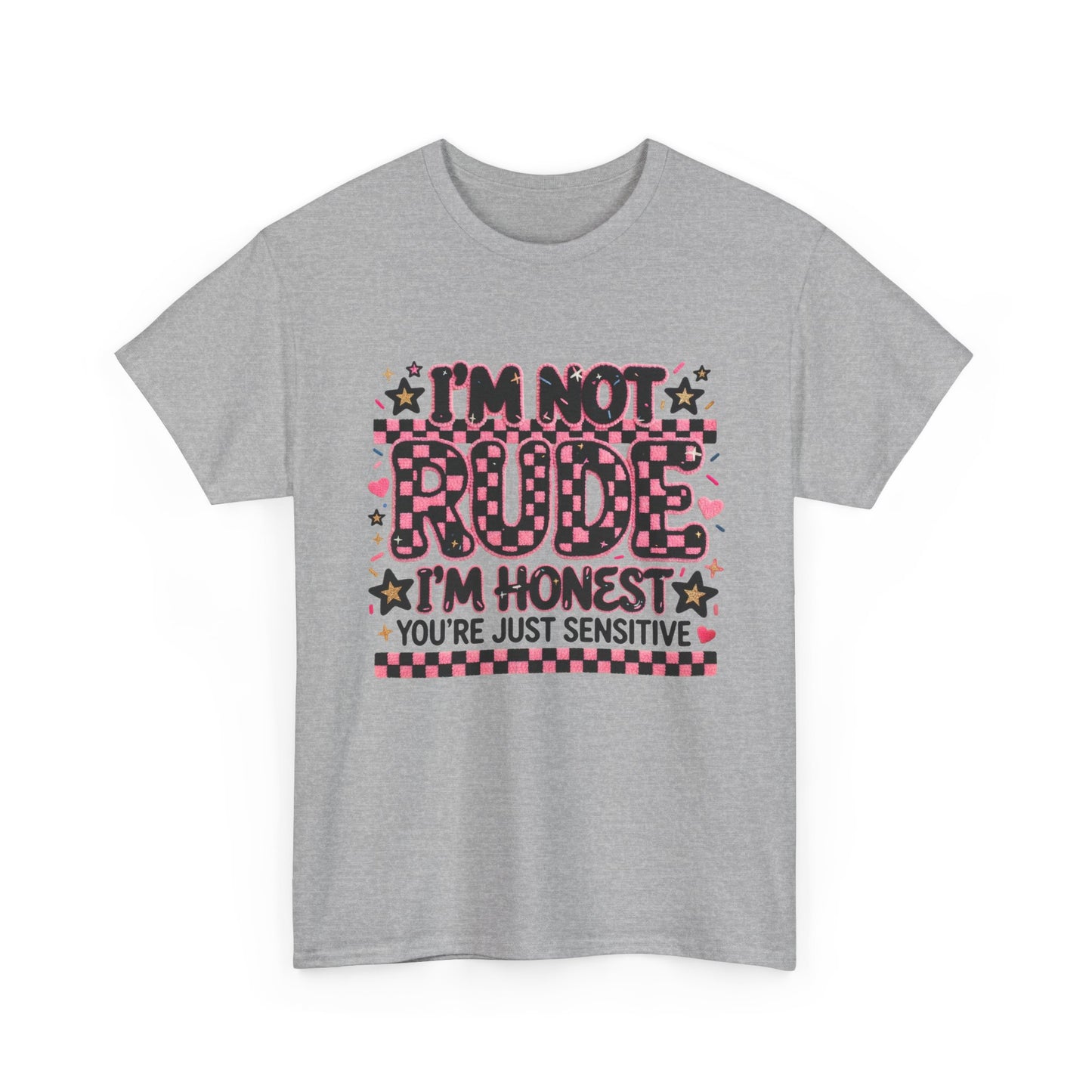 I'm Not Rude I'm Honest Graphic Tee — Funny Sassy Statement T-Shirt