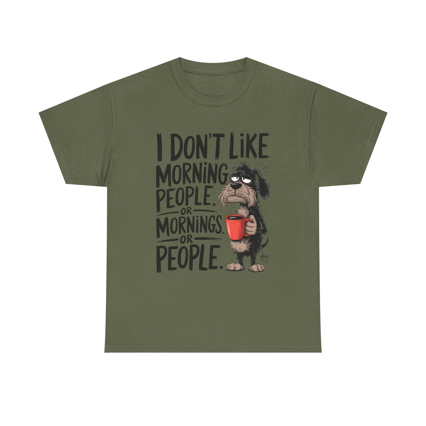 Funny Morning Dog T-Shirt — "I Don't Like Morning People or Mornings or People" Graphic Tee