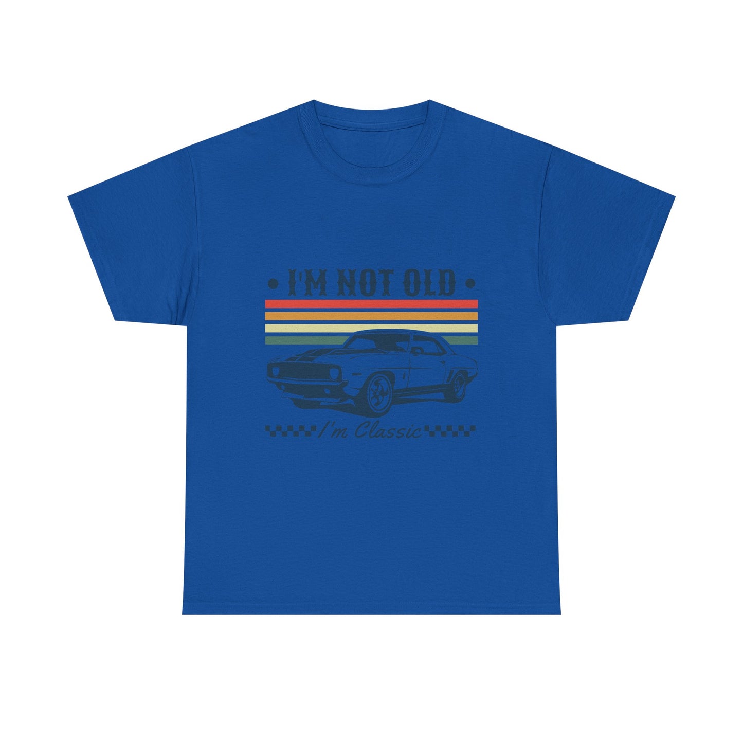 Classic Car Tee — "I'm Not Old, I'm Classic" Vintage Muscle Car T‑Shirt