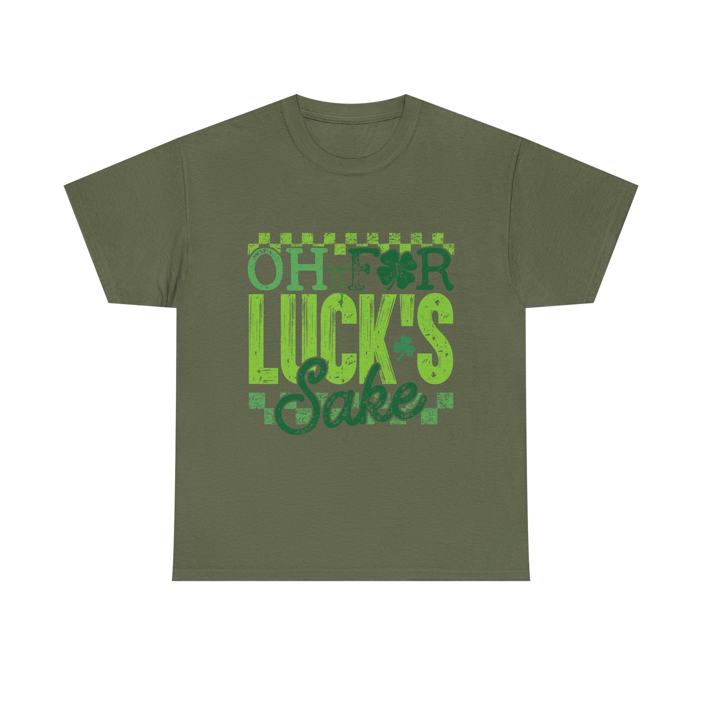 T-Shirt — "Oh For Luck's Sake" St. Patrick’s Day Shamrock Tee