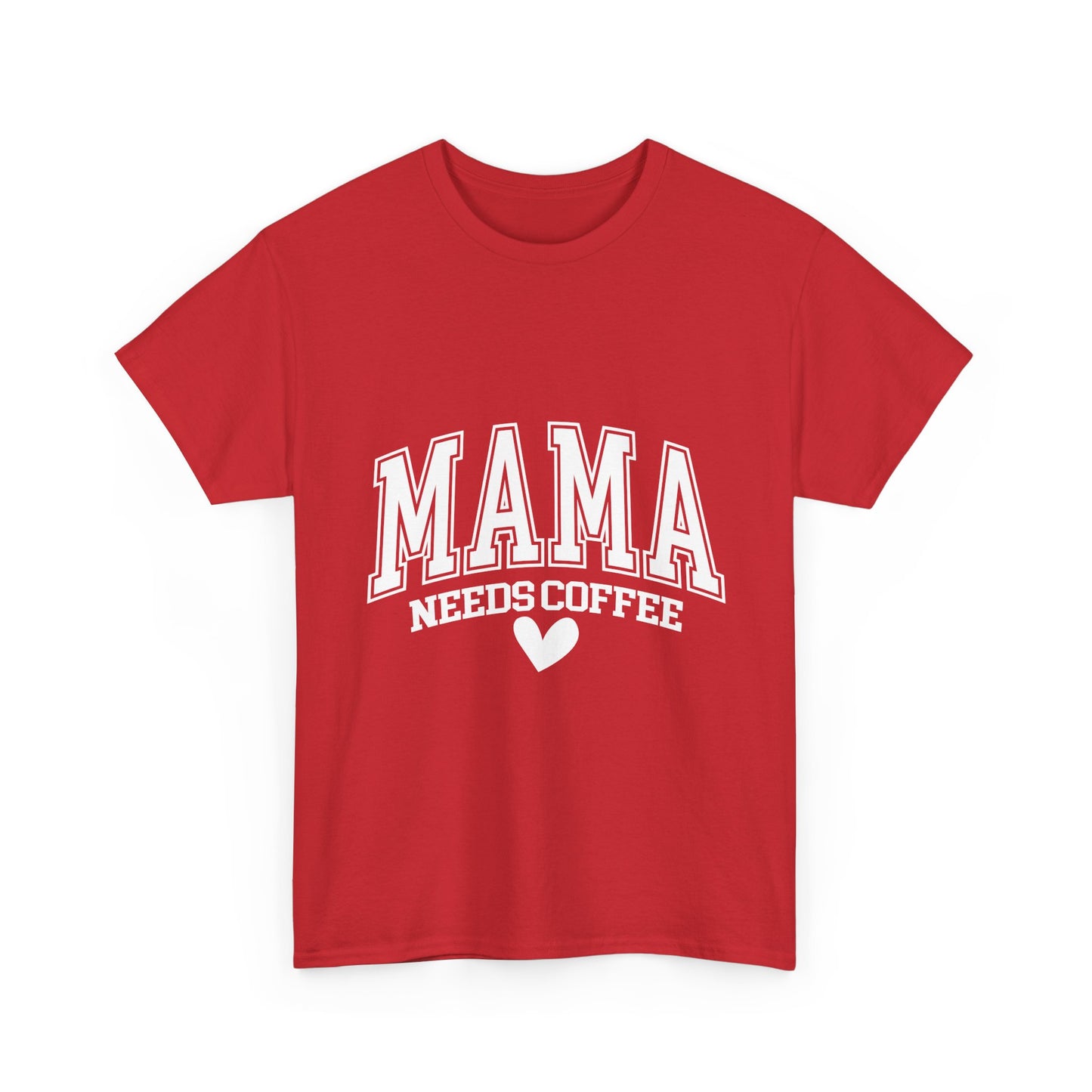 Mama Needs Coffee T-shirt