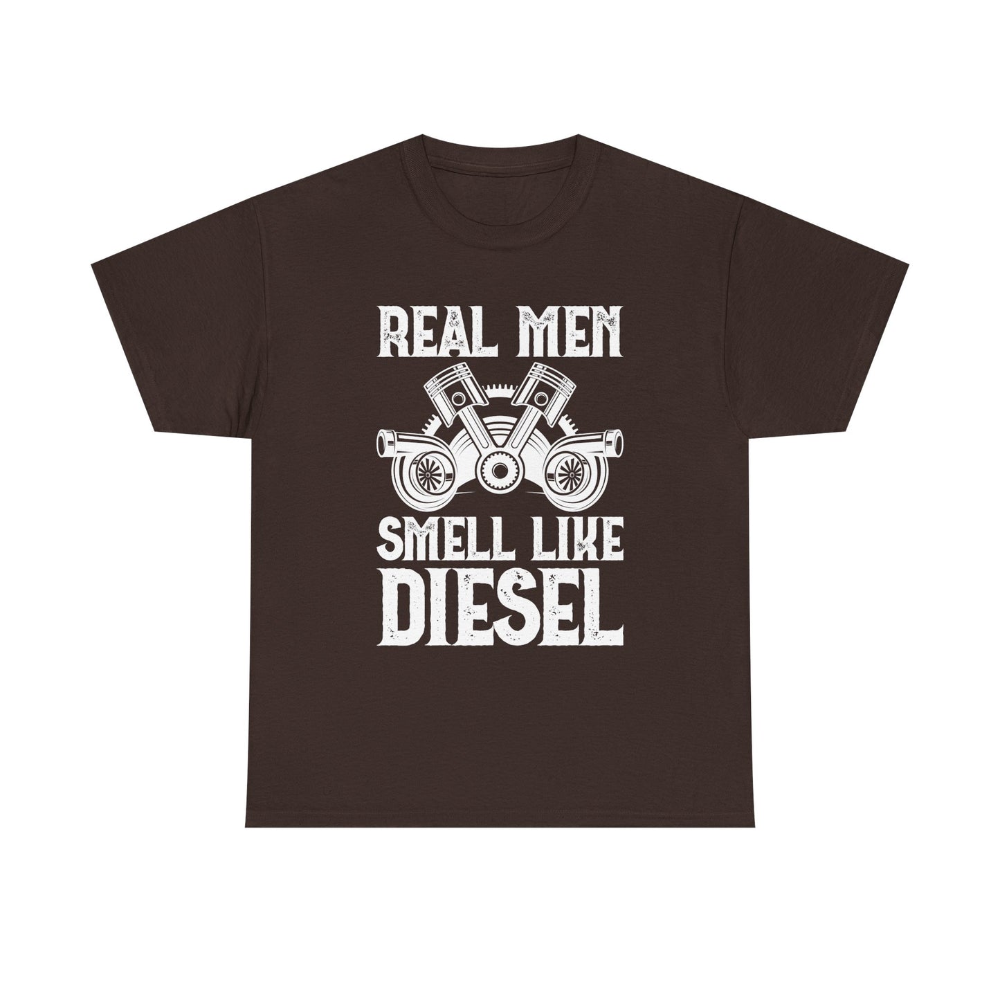 Real Men Smell Like Diesel T-Shirt — Mechanic Truck Lover Tee