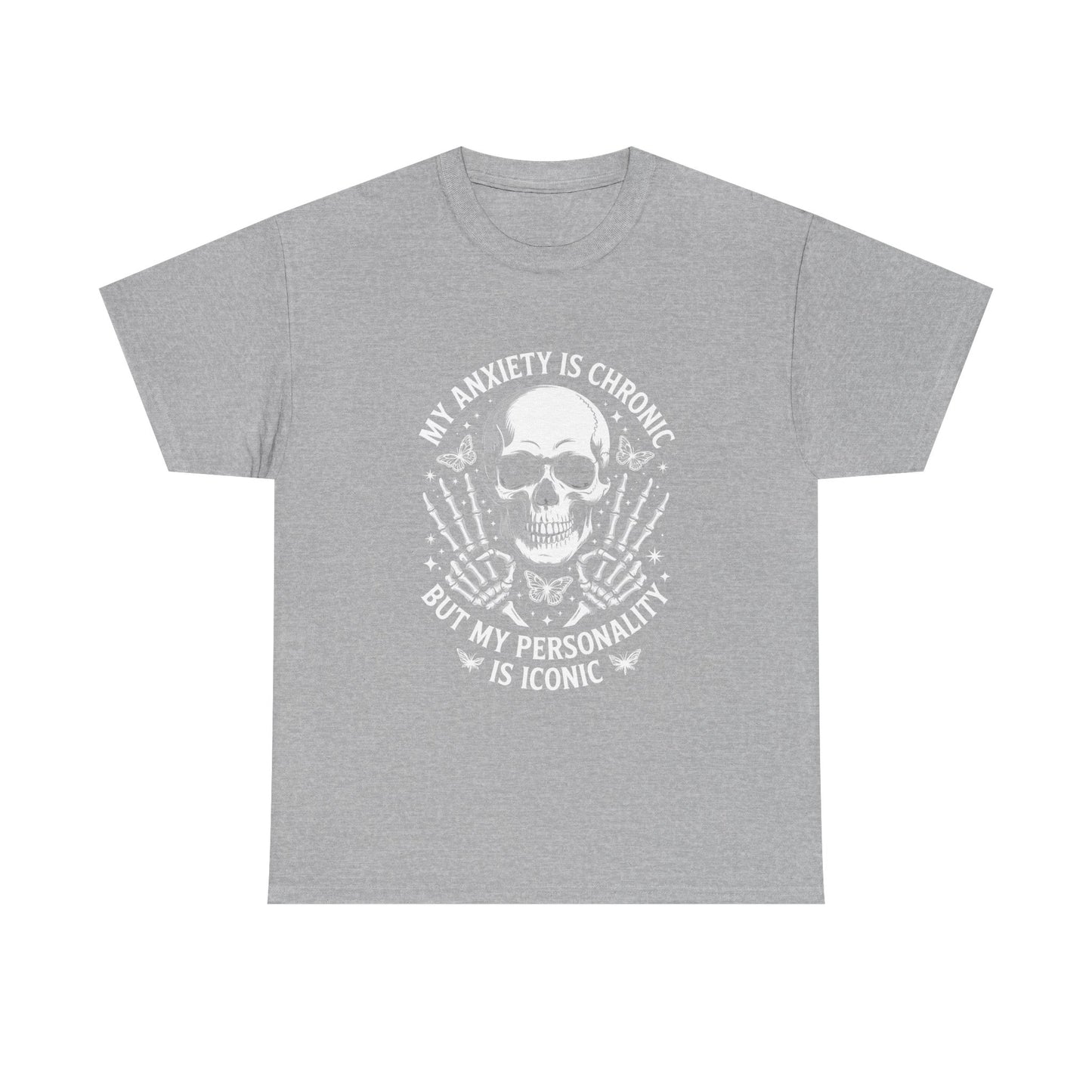 Skull 'My Anxiety Is Chronic But My Personality Is Iconic' Tee