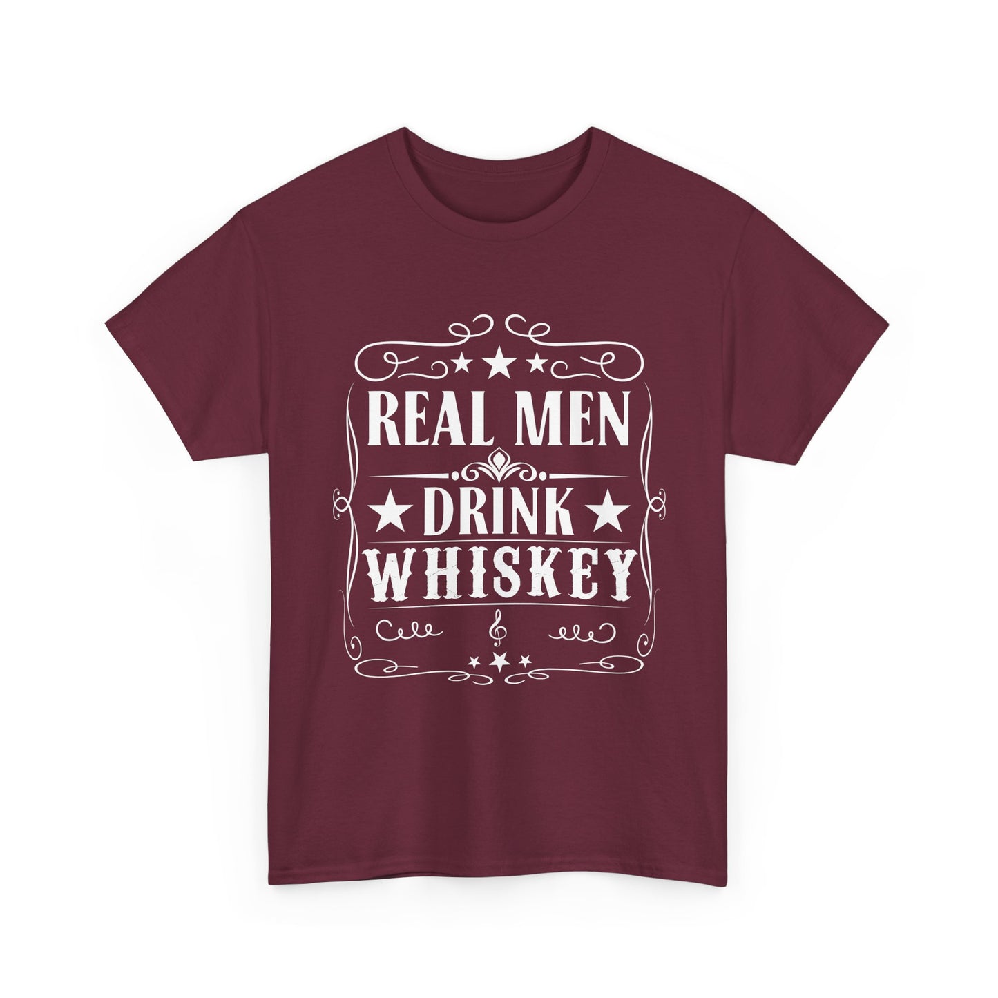 Real Men Drink Whiskey -Tee