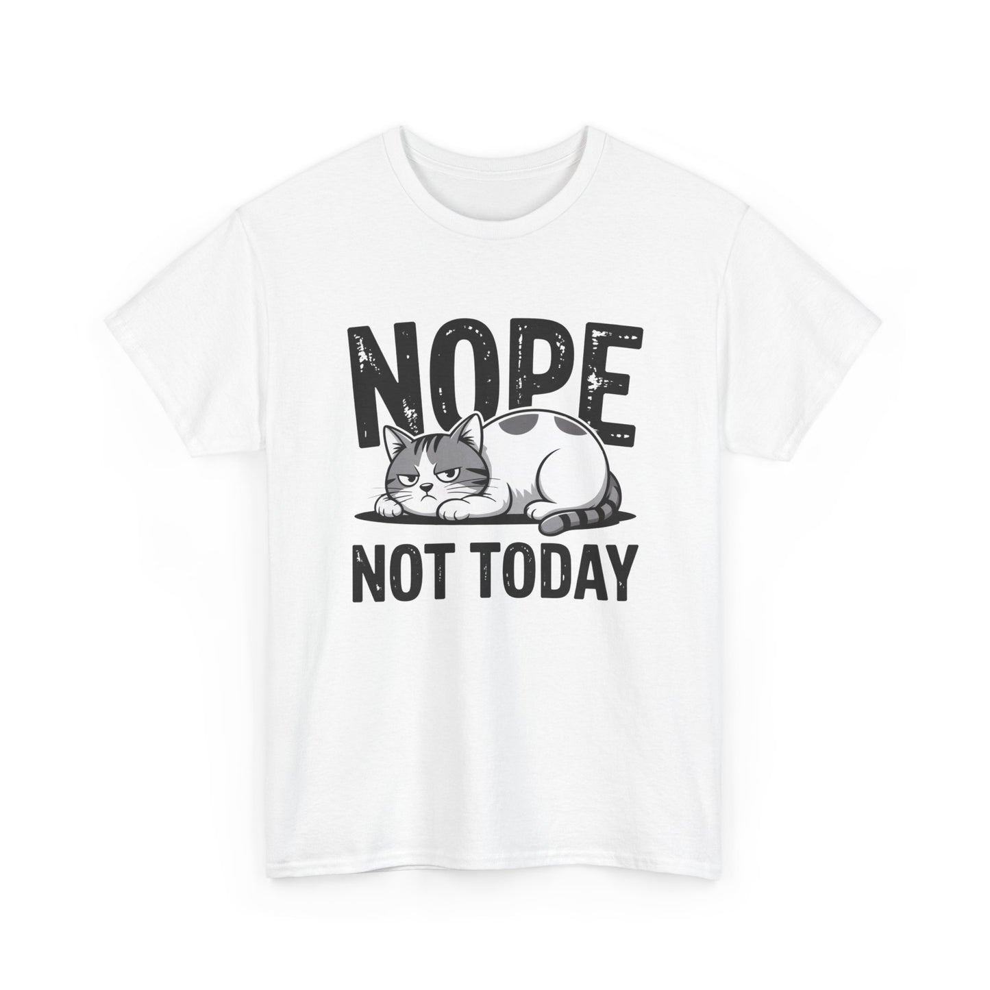 Nope Not Today Cat T‑Shirt