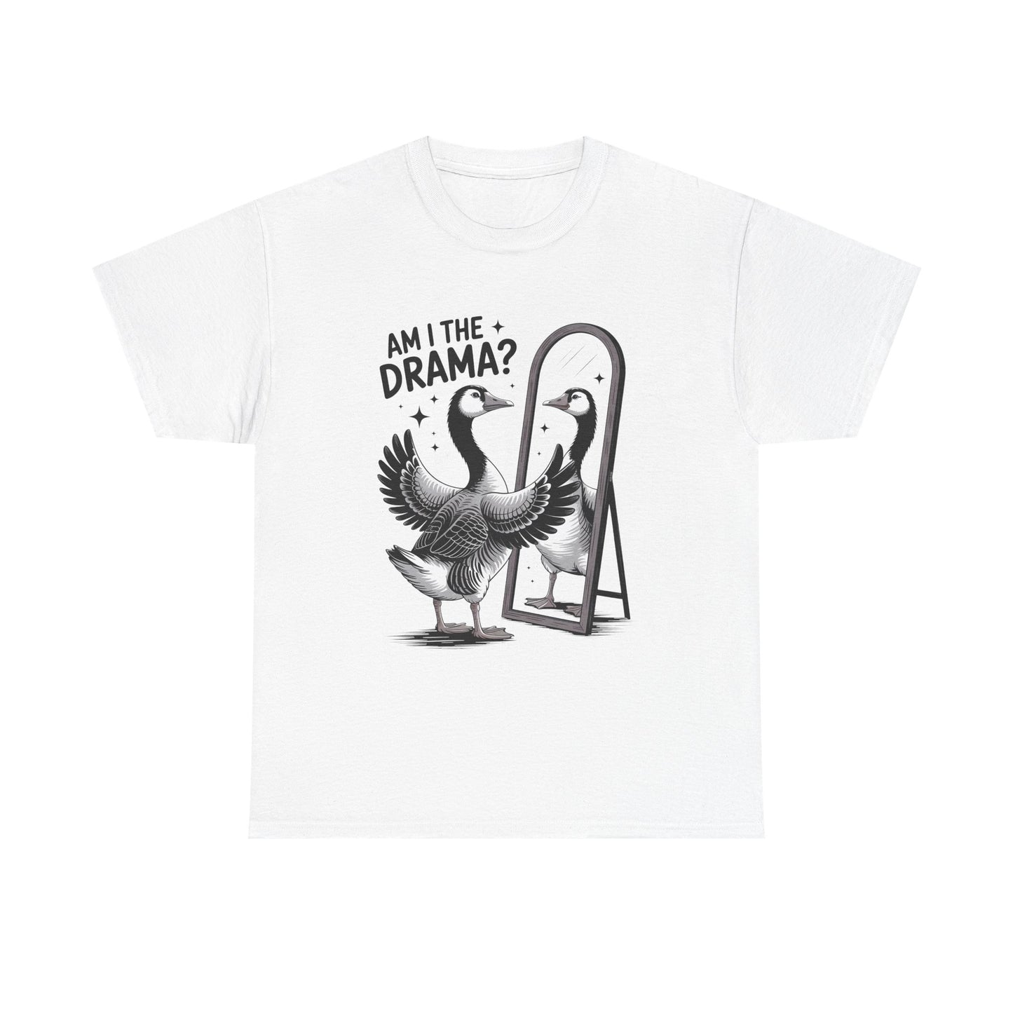 Am I The Drama? Goose Graphic Tee