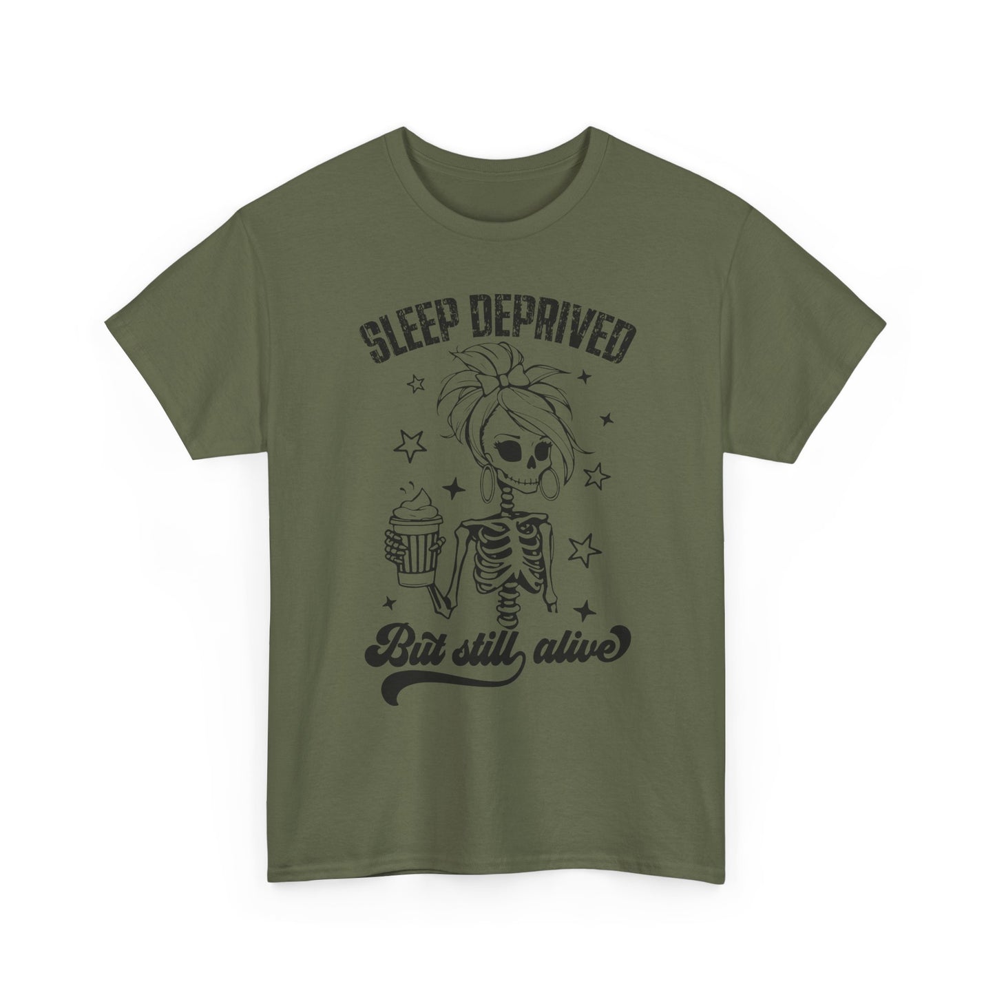 Sleep Deprived But Still Alive T-Shirt
