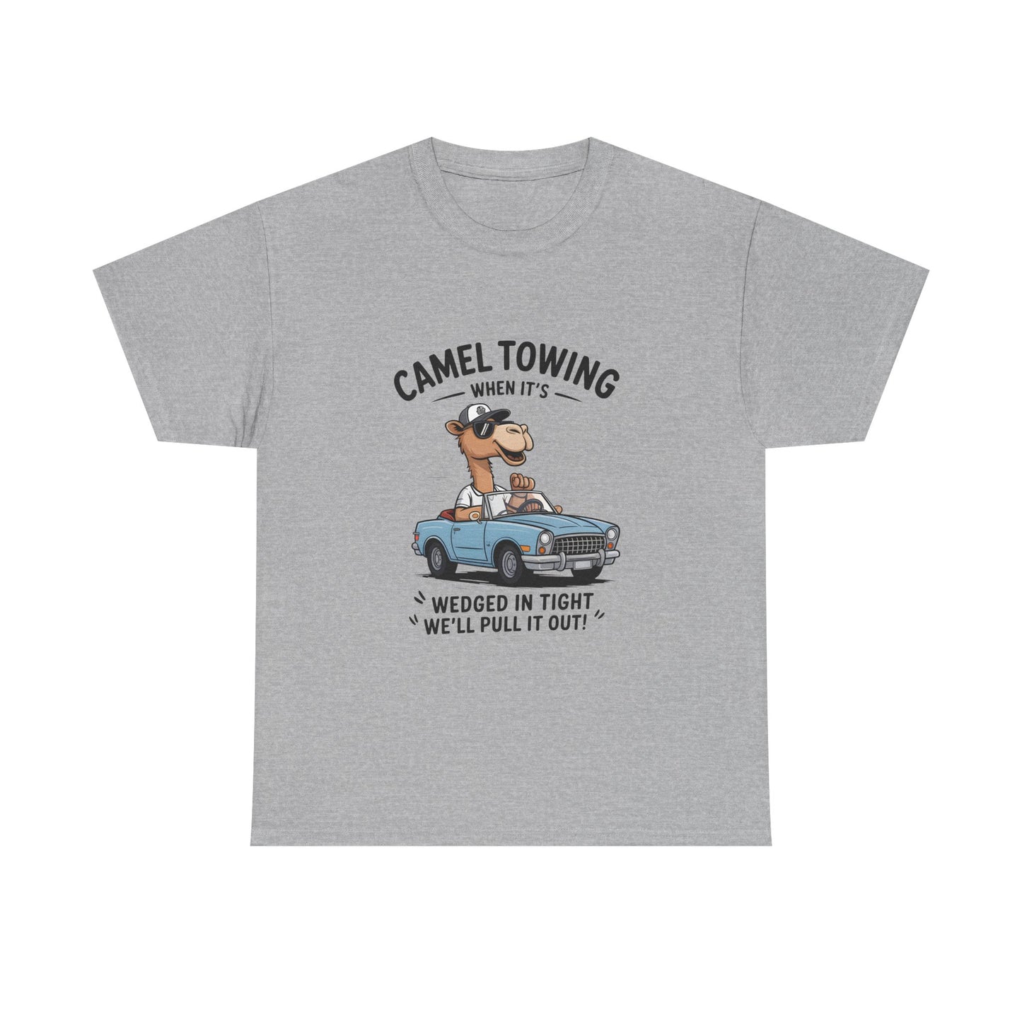 T-Shirt — Camel Towing Funny Vintage Car Graphic Tee (“When It’s Wedged In Tight We’ll Pull It Out”)