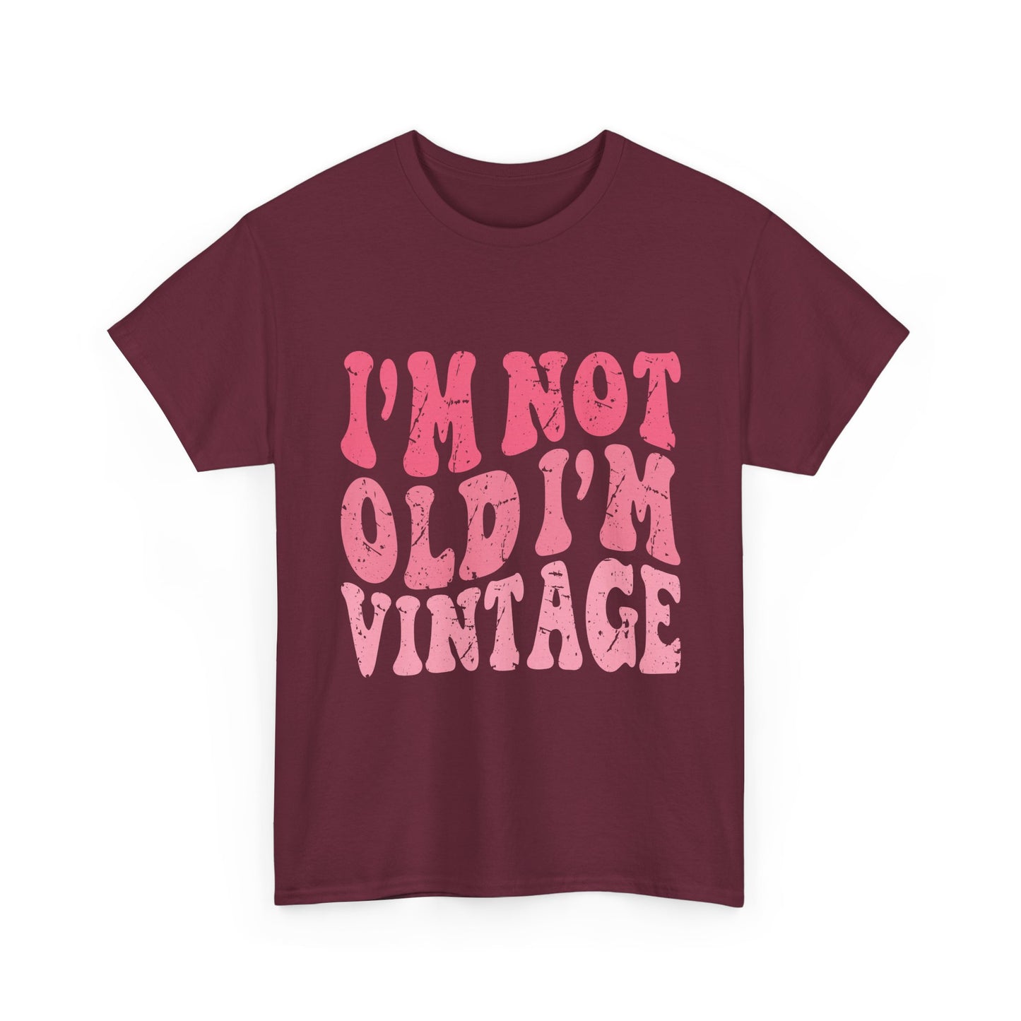 Vintage Humor Tee - "I'm Not Old I'm Vintage" Pink Retro Graphic T-Shirt
