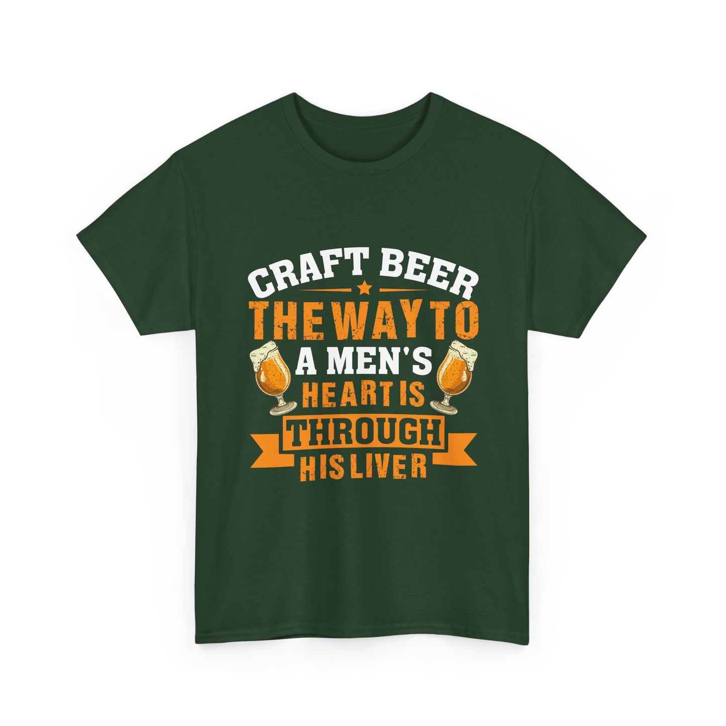 Craft Beer Tee — “Craft Beer: The Way to a Man’s Heart Is Through His Liver” Graphic Shirt