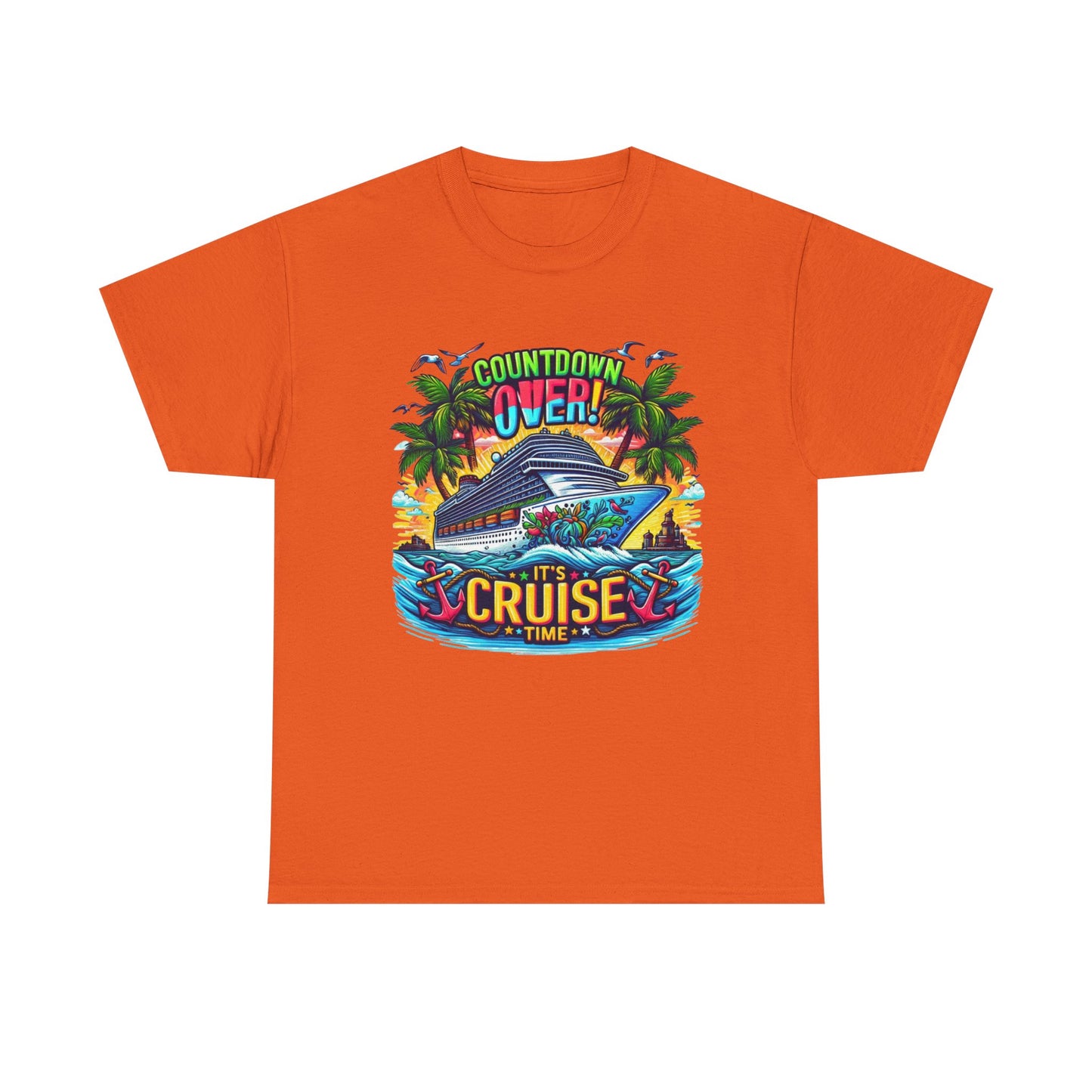Cruise Time T-Shirt — "Countdown Over! It's Cruise Time" Tropical Vacation Tee
