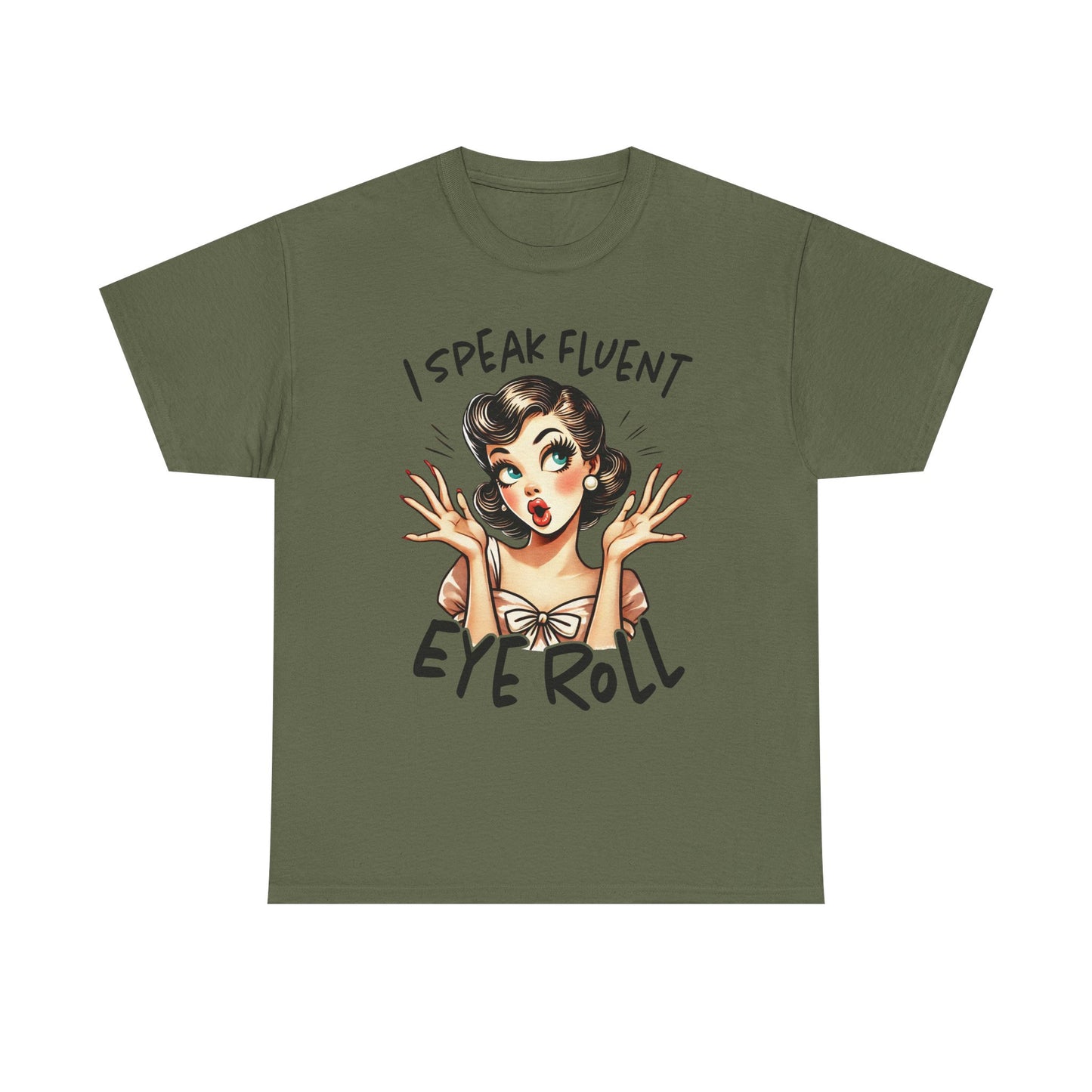 Eye Roll T‑Shirt — Vintage Pinup “I Speak Fluent Eye Roll” Graphic Tee