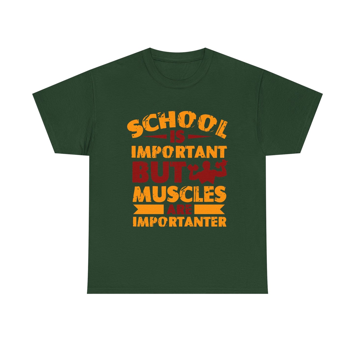 Muscles Are Importanter T-Shirt — Funny Gym Quote Tee