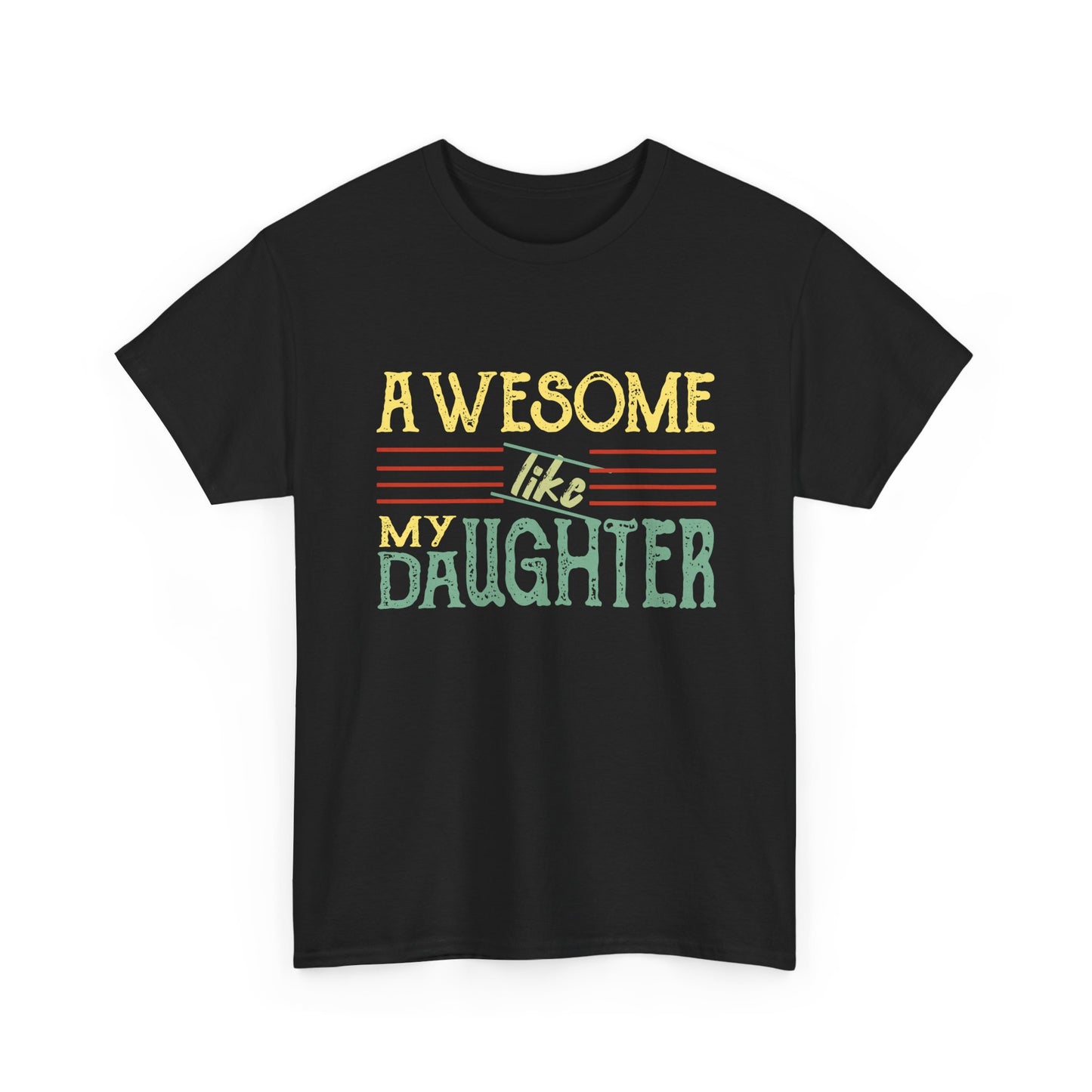 Awesome Like My Daughter T-Shirt — Cute Pastel Mom/Dad Gift