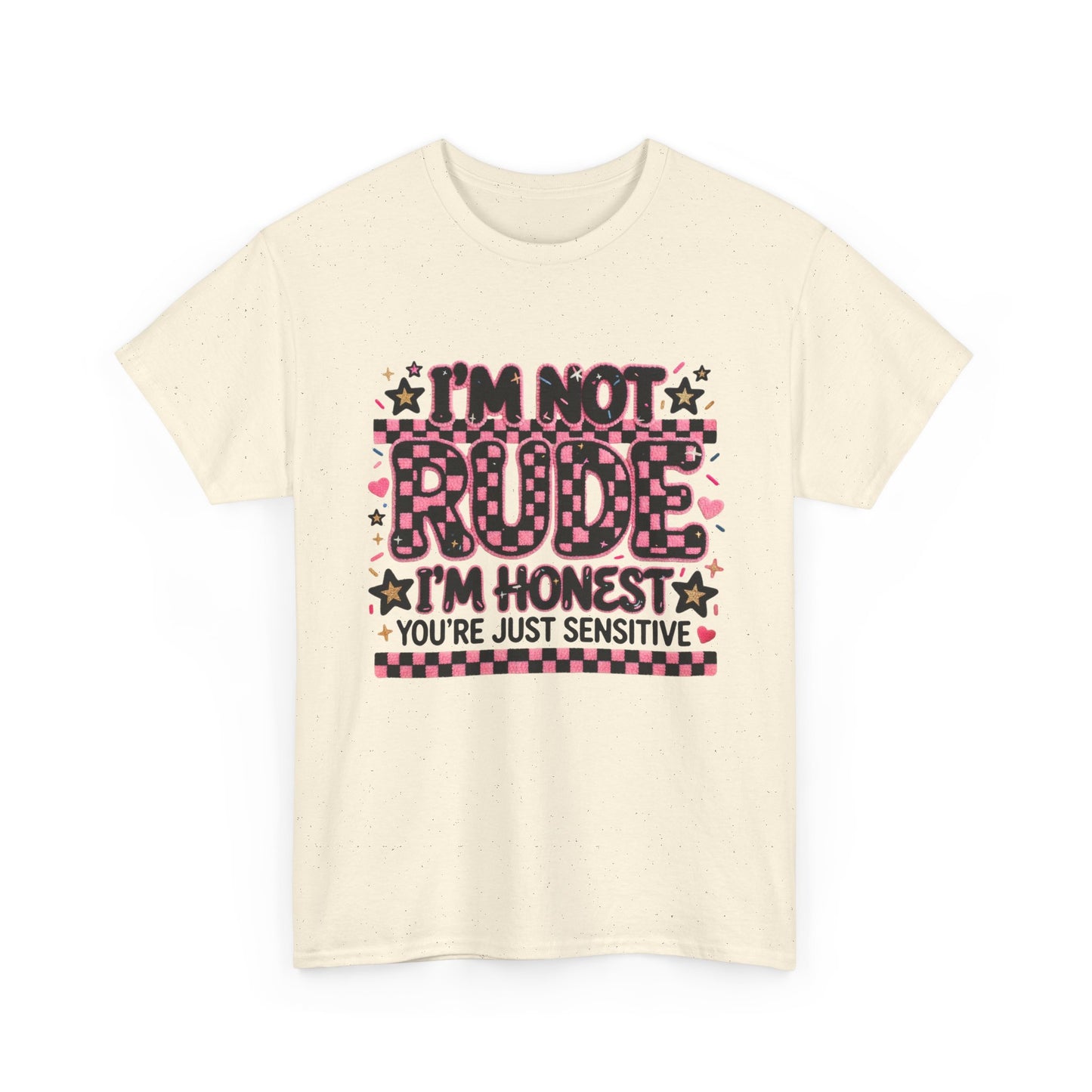 I'm Not Rude I'm Honest Graphic Tee — Funny Sassy Statement T-Shirt