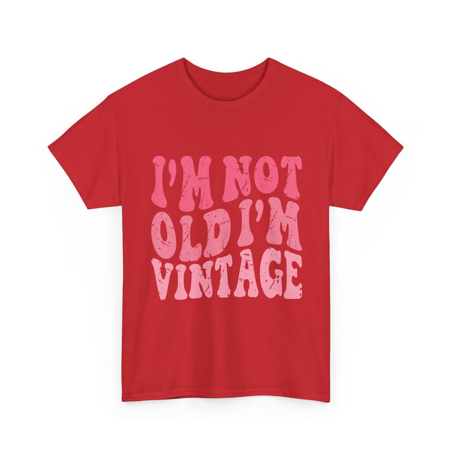 Vintage Humor Tee - "I'm Not Old I'm Vintage" Pink Retro Graphic T-Shirt