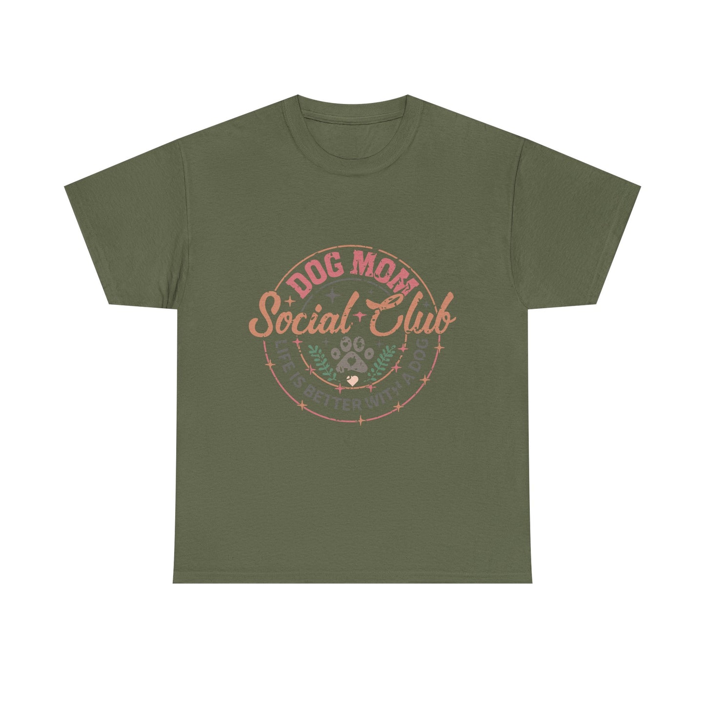 Dog Mom Social Club T-Shirt — Life Is Better With A Dog Tee