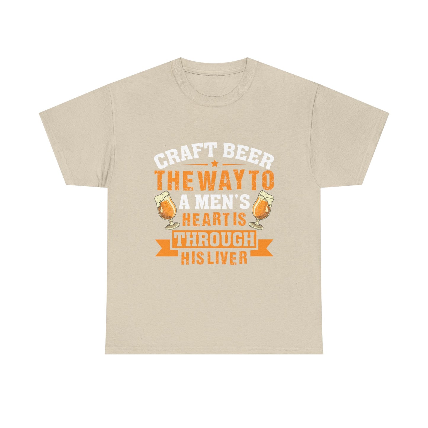 Craft Beer Tee — “Craft Beer: The Way to a Man’s Heart Is Through His Liver” Graphic Shirt