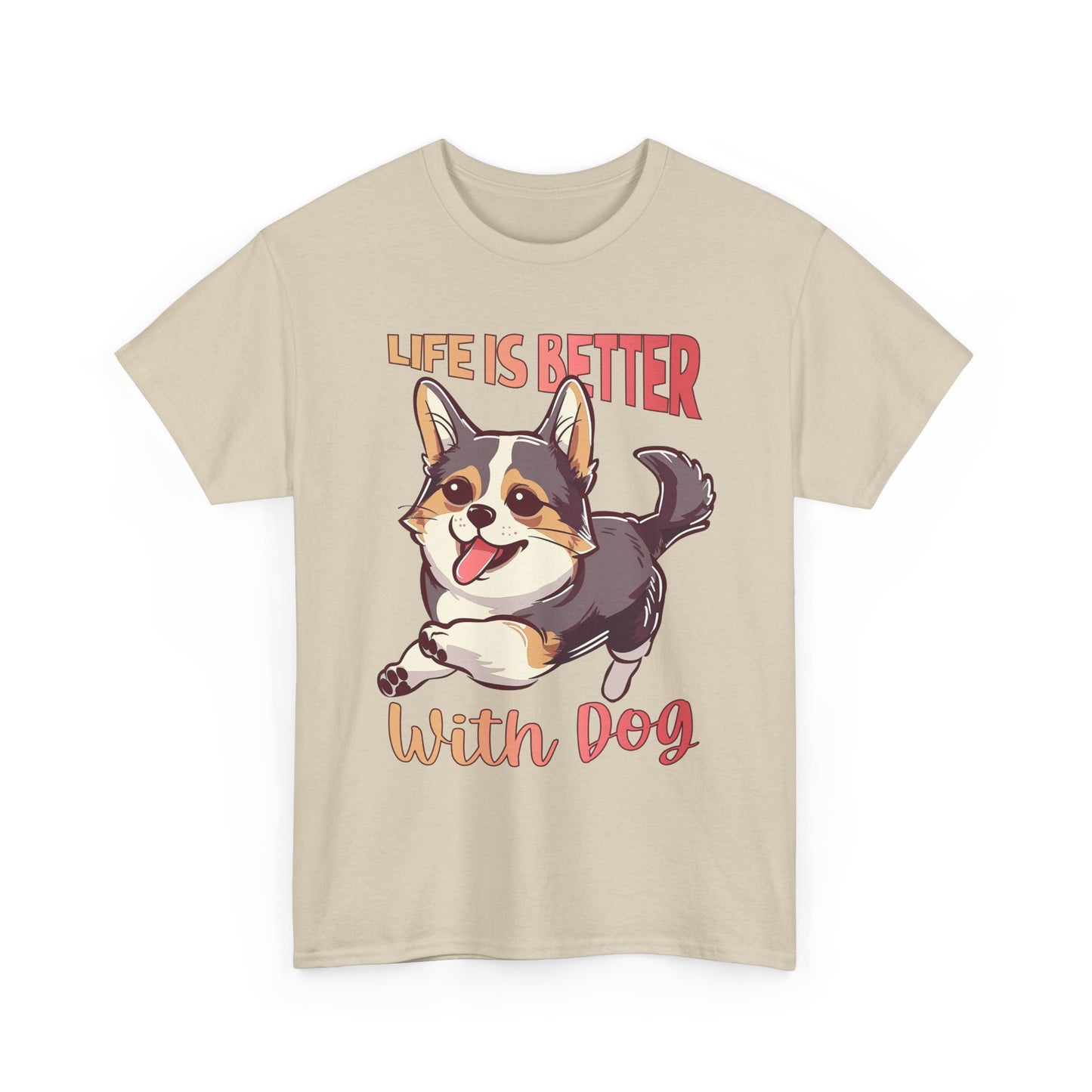 Life Is Better With Dog T-Shirt — Cute Corgi Graphic Tee for Dog Lovers