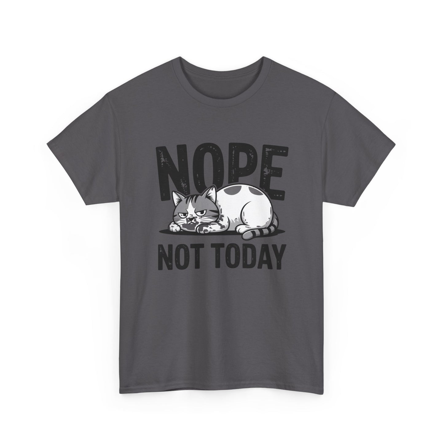 Nope Not Today Cat T‑Shirt