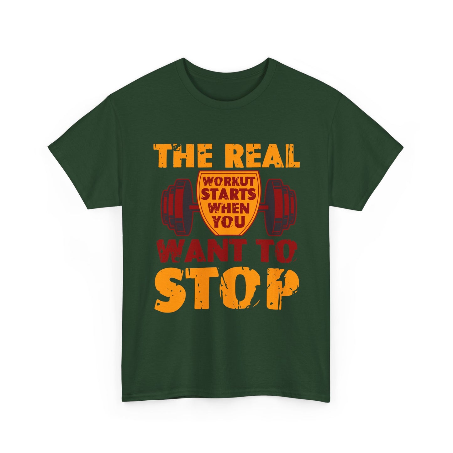 Workout Motivational Tee — “The Real Workout Starts When You Want to Stop”