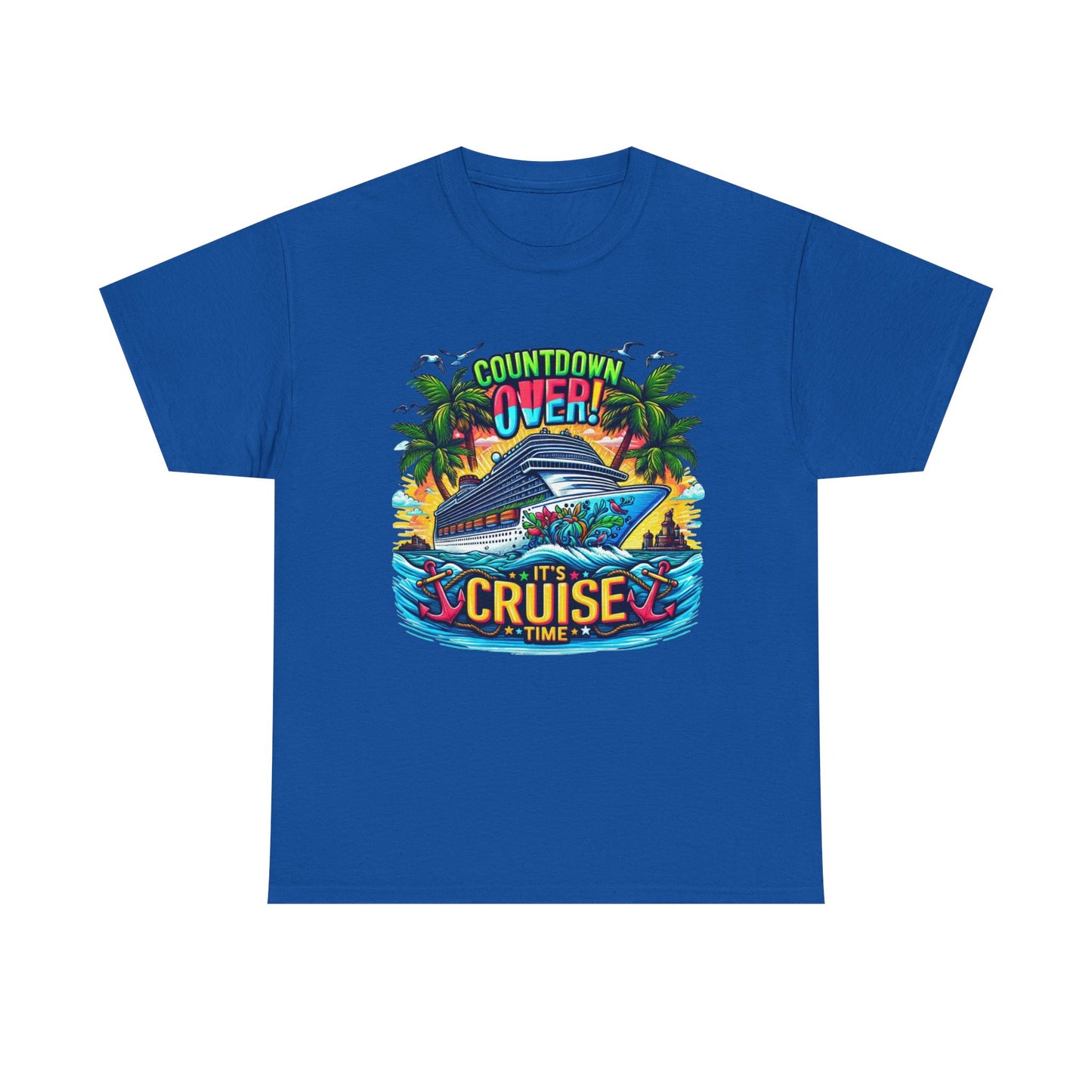 Cruise Time T-Shirt — "Countdown Over! It's Cruise Time" Tropical Vacation Tee