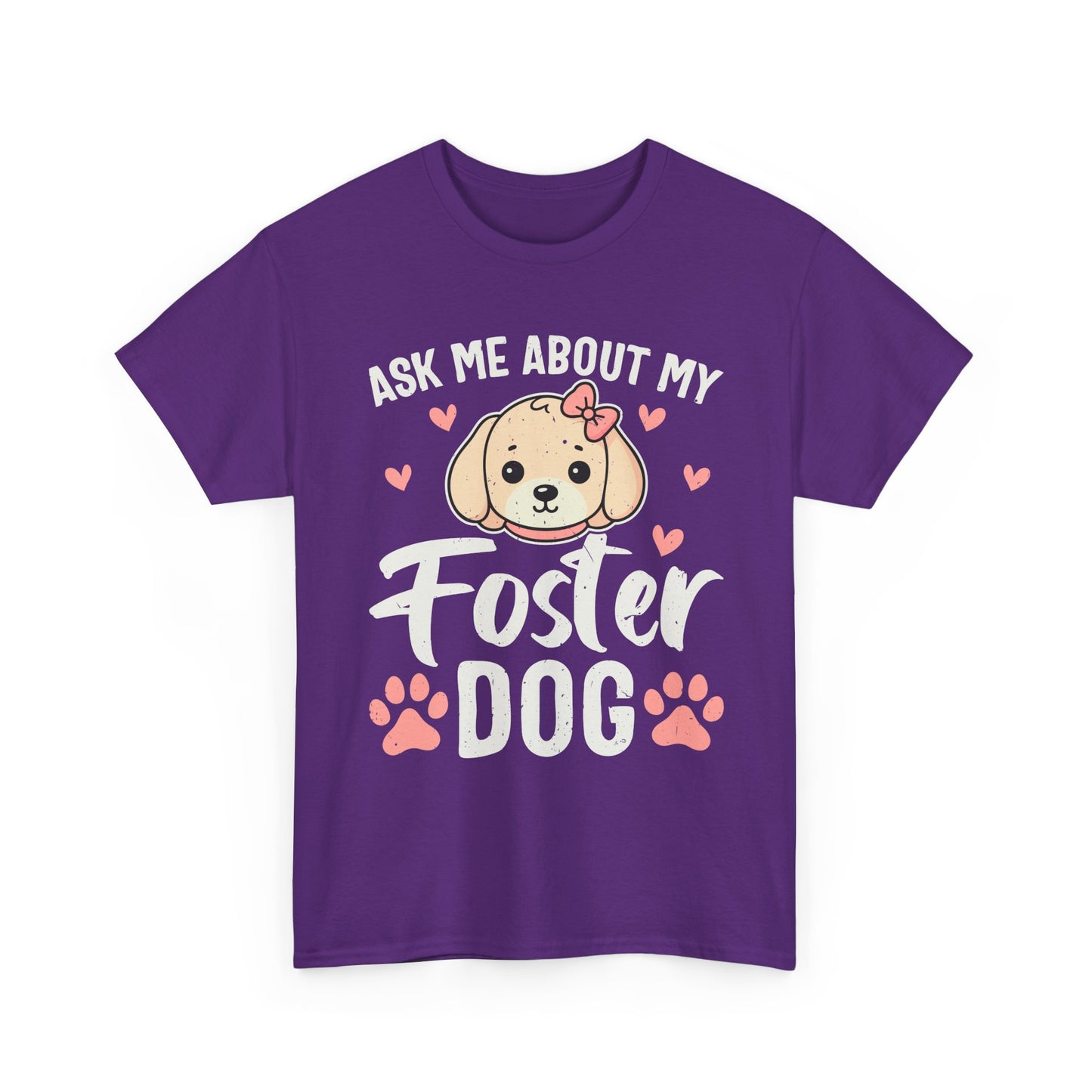 Ask Me About My Foster Dog T-Shirt — Cute Paw Print Rescue Tee