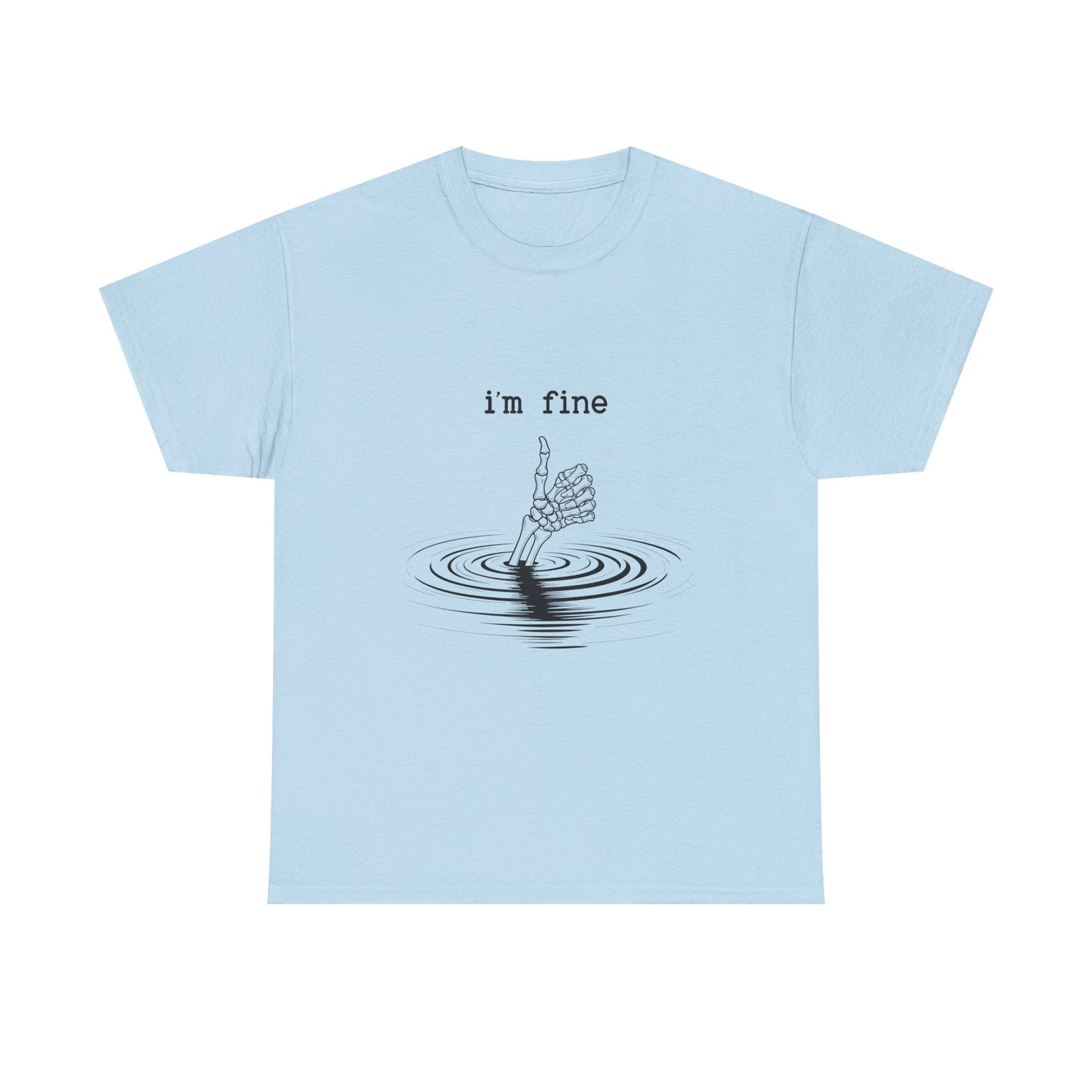 T-Shirt — "i'm fine" Drowning Hand Graphic Tee