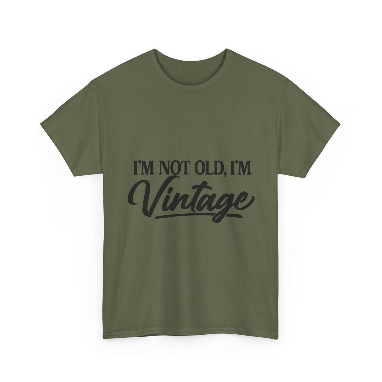 Vintage Funny Tee — "I'm Not Old, I'm Vintage" Cotton Shirt