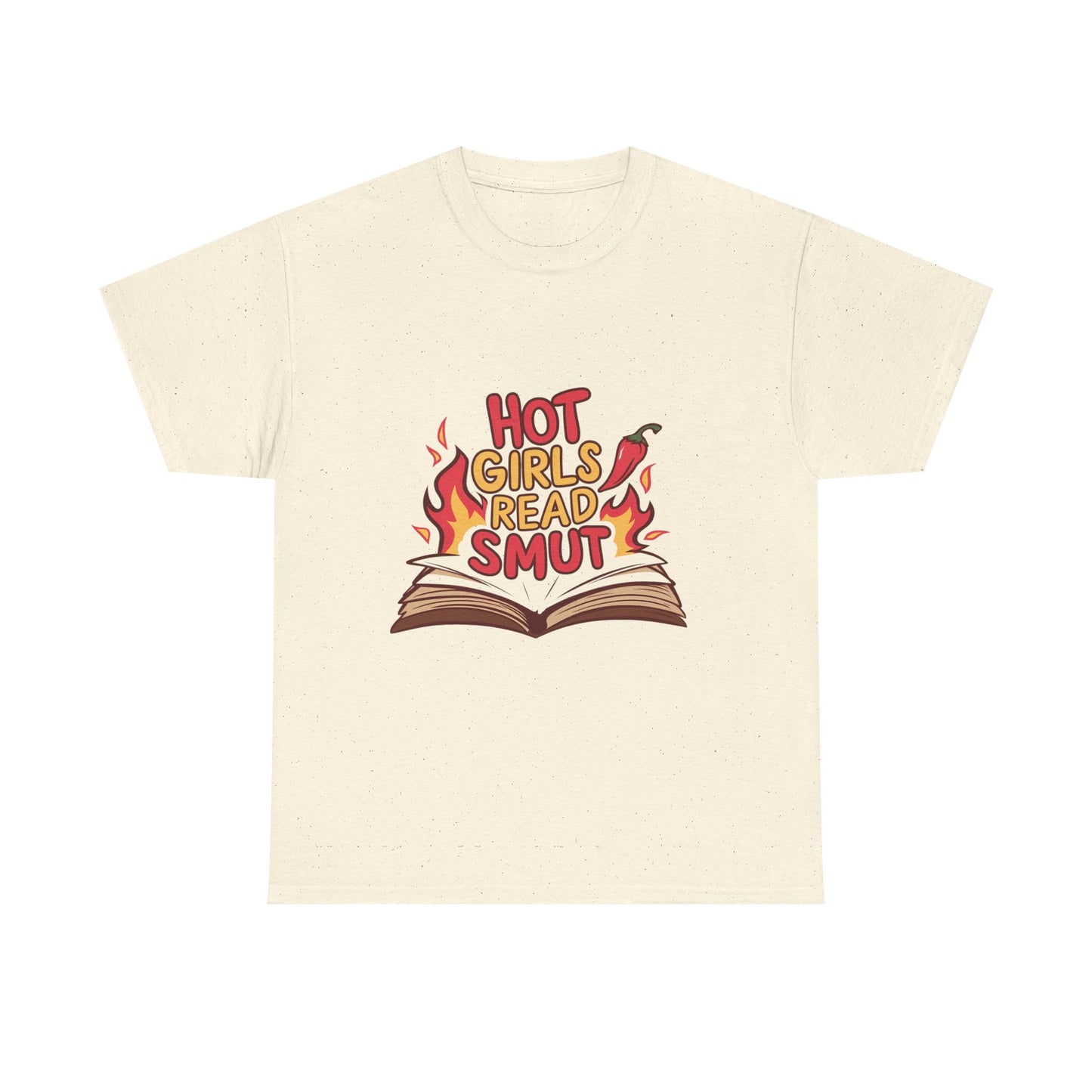 T-Shirt — "Hot Girls Read Smut" Graphic Tee