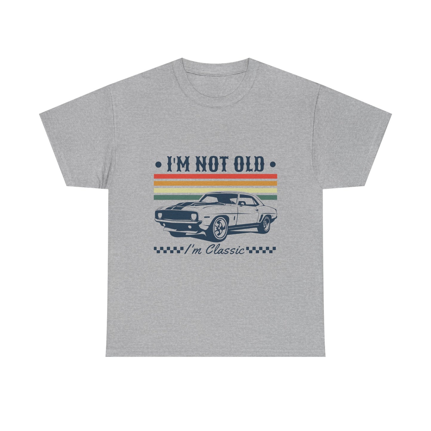Classic Car Tee — "I'm Not Old, I'm Classic" Vintage Muscle Car T‑Shirt