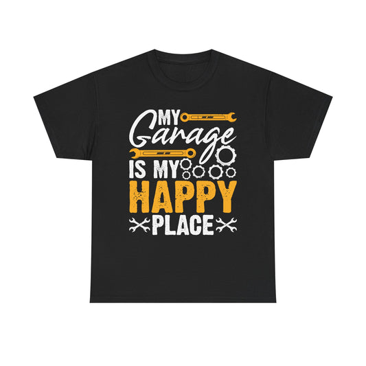Garage Is My Happy Place T-Shirt
