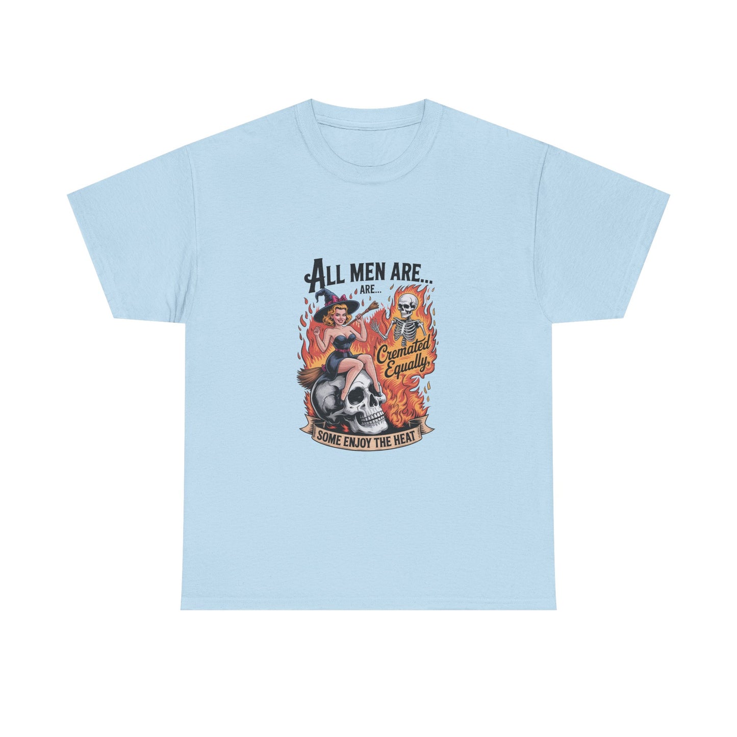 Graphic Tee — "All Men Are... Some Enjoy the Heat" Retro Pinup Flames Design