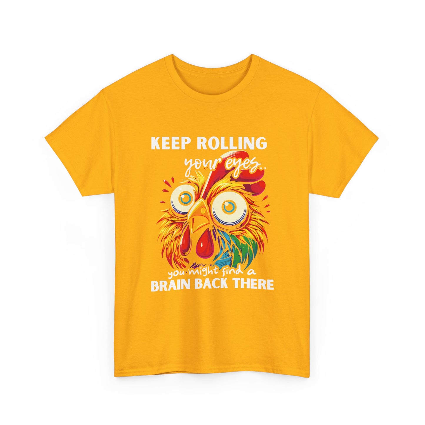 Funny Unisex Heavy Cotton Tee - 'Keep Rolling Your Eyes' Colorful Chicken Design