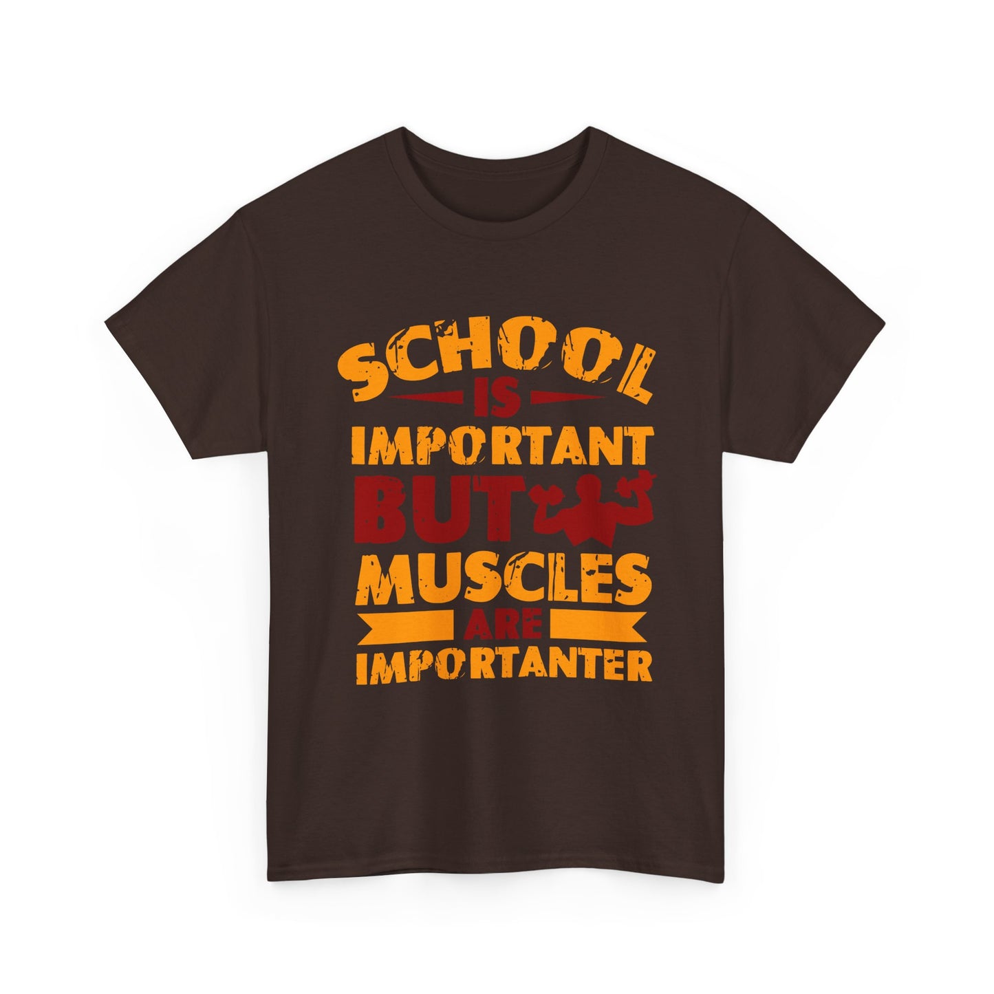 Muscles Are Importanter T-Shirt — Funny Gym Quote Tee